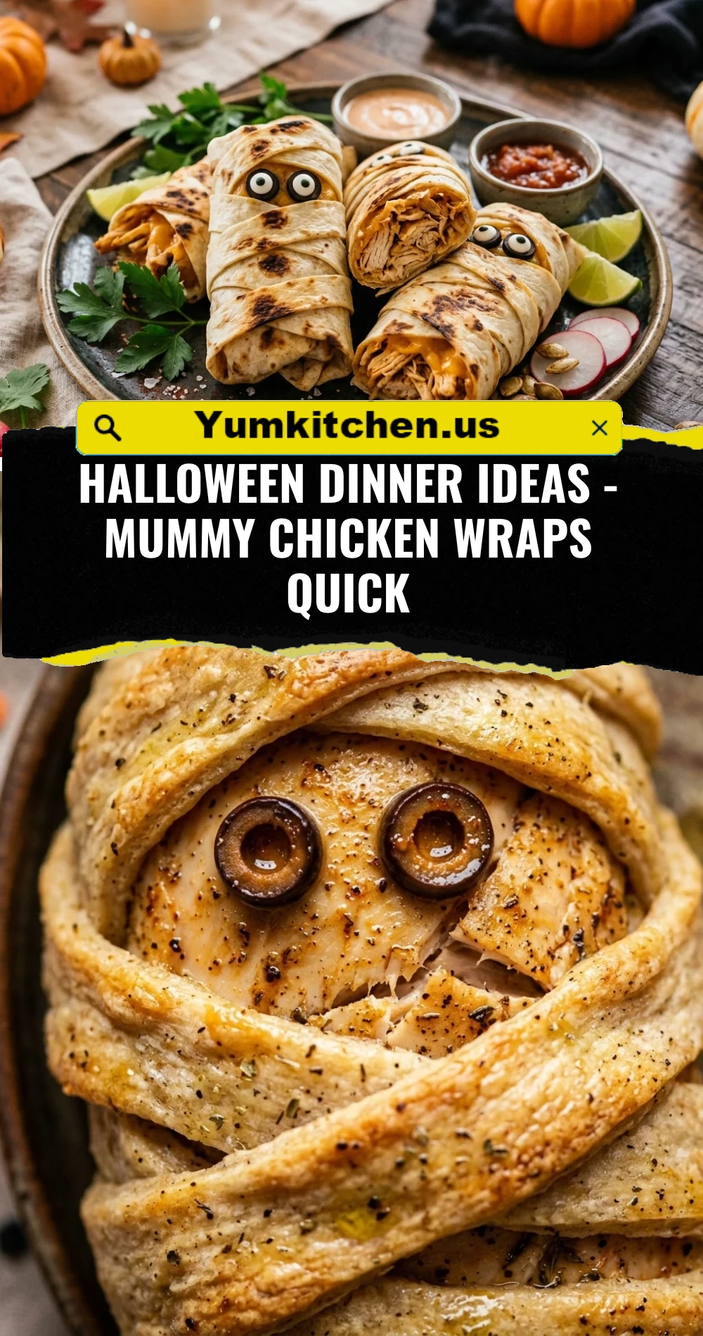 Halloween Dinner Ideas - Mummy Chicken Wraps Quick