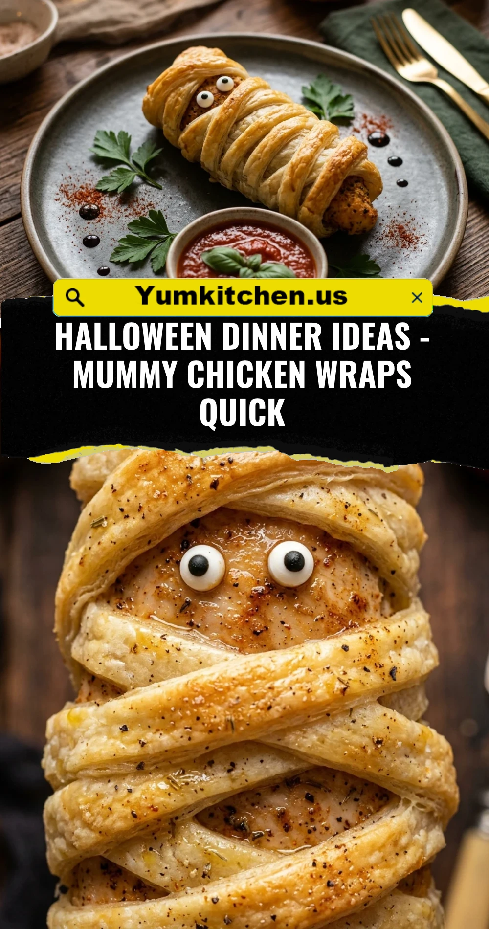 Halloween Dinner Ideas - Mummy Chicken Wraps Quick