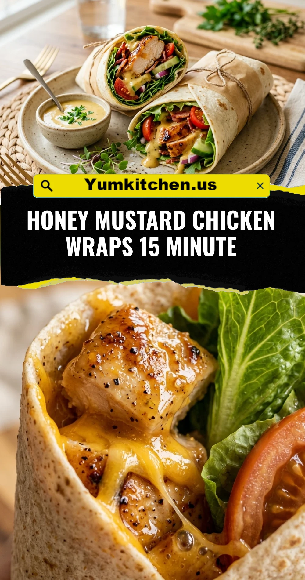 Honey Mustard Chicken Wraps 15 Minute