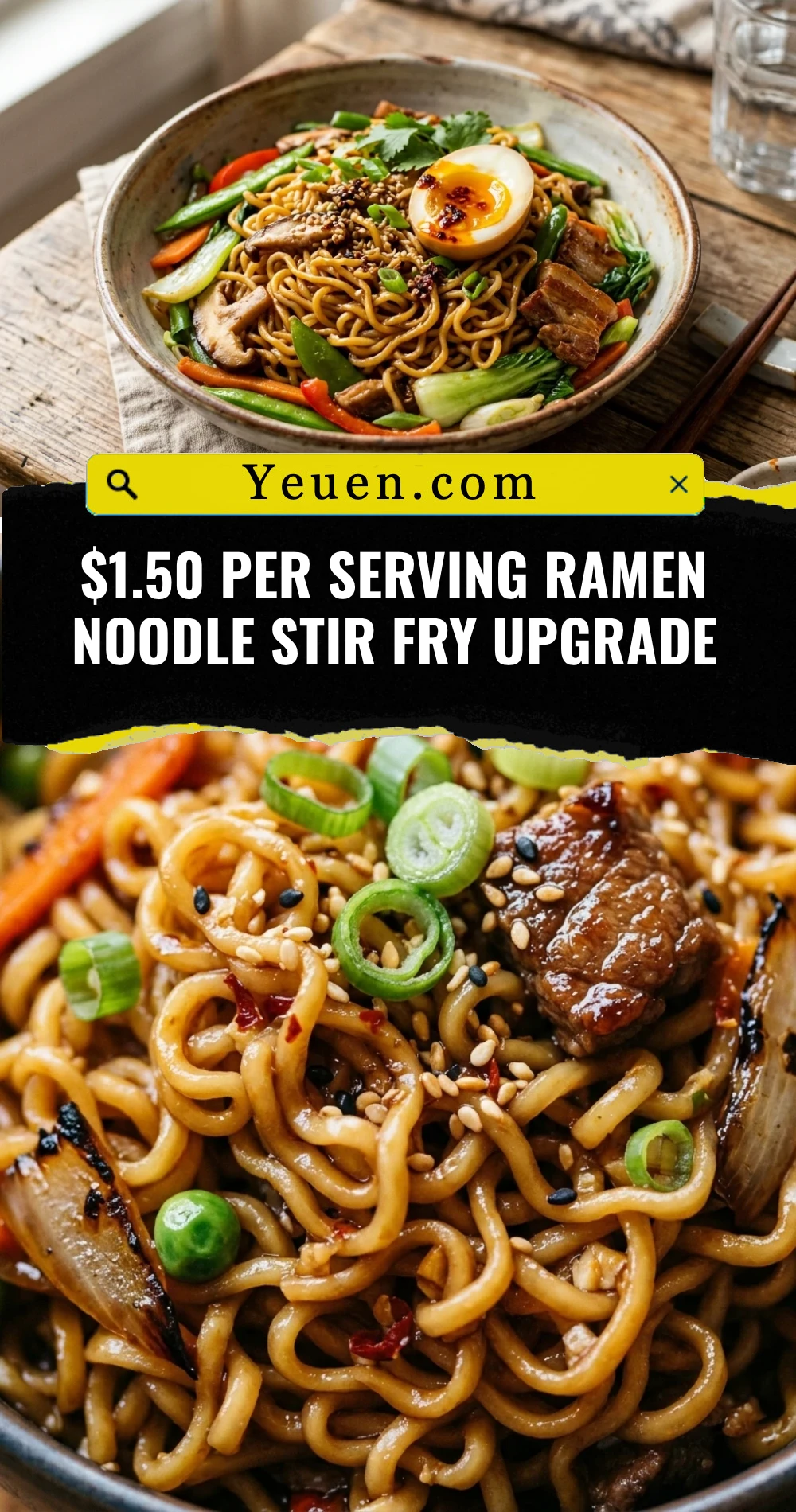 $1.50 Per Serving Ramen Noodle Stir Fry Upgrade