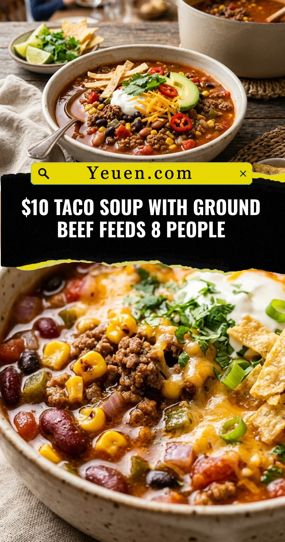 $10 Taco Soup With Ground Beef Feeds 8 People