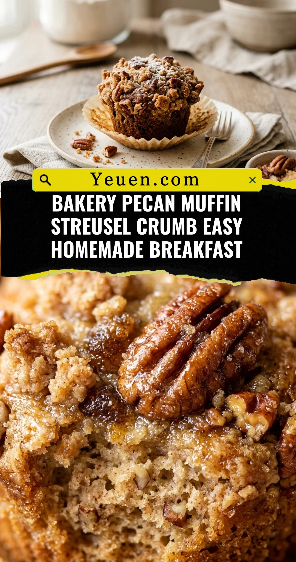 Bakery Pecan Muffin Streusel Crumb Easy Homemade Breakfast