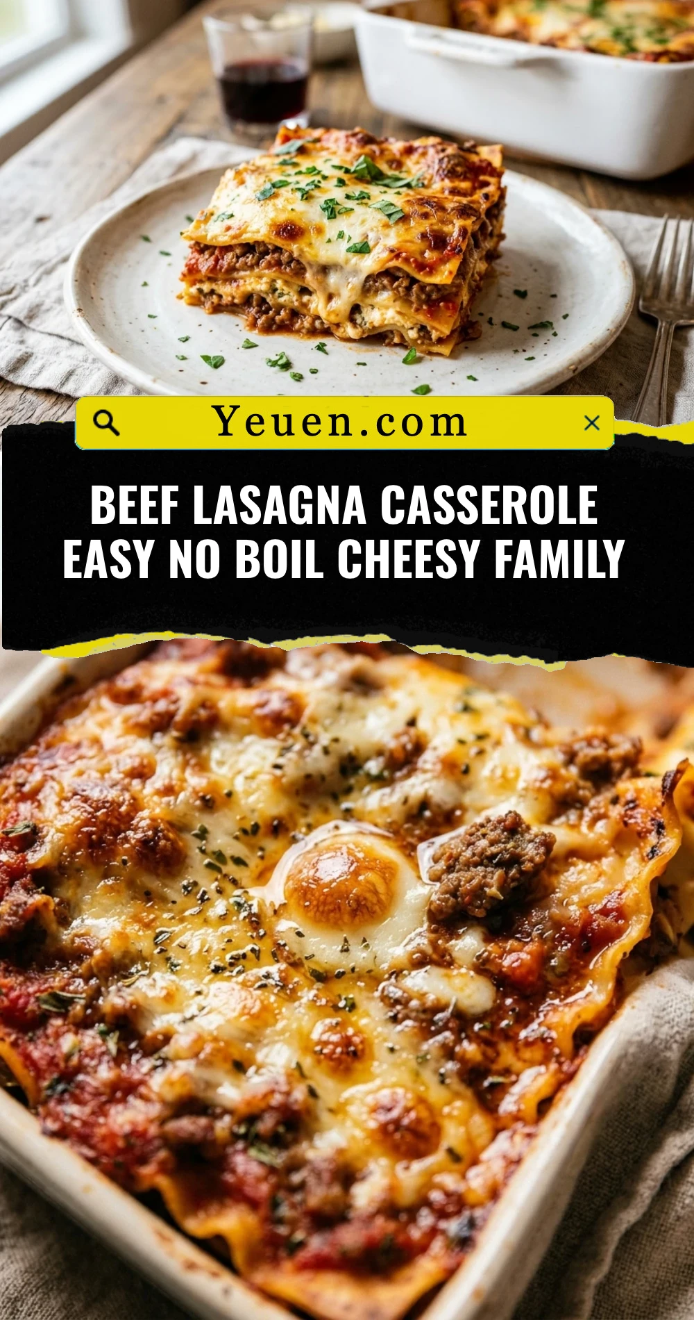 Beef Lasagna Casserole Easy No Boil Cheesy Family