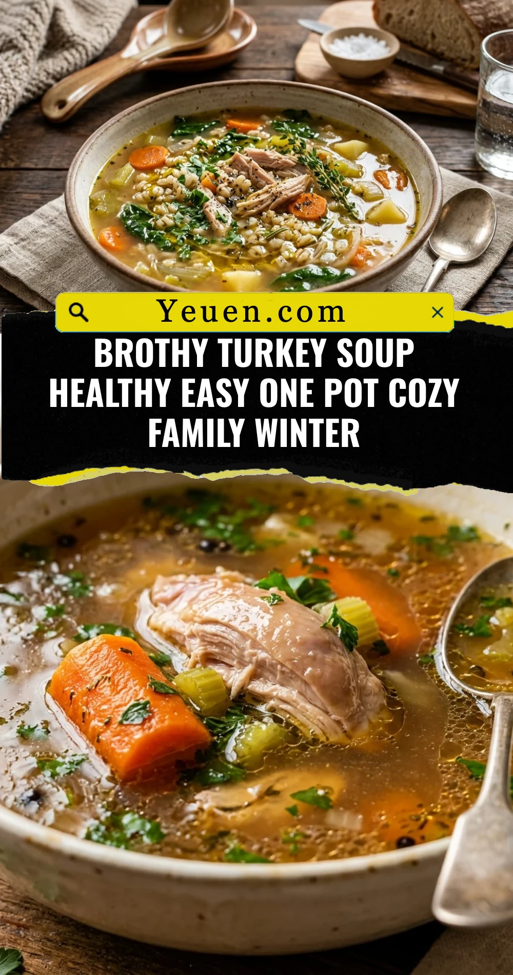 Brothy Turkey Soup Healthy Easy One Pot Cozy Family Winter