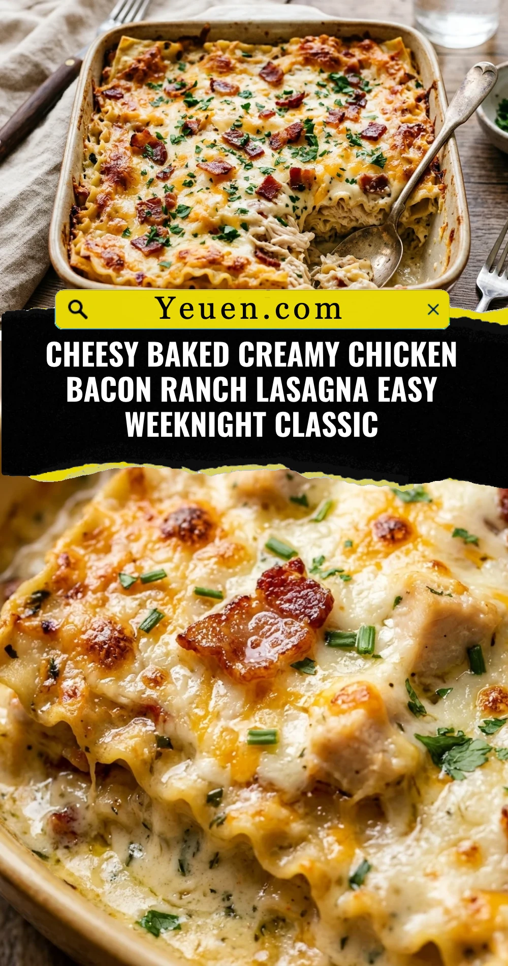 Cheesy Baked Creamy Chicken Bacon Ranch Lasagna Easy Weeknight Classic