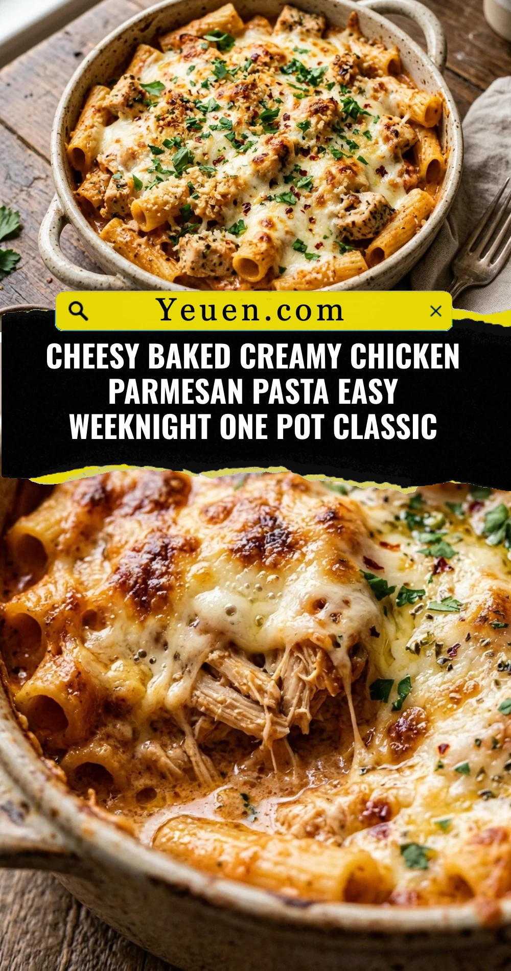 Cheesy Baked Creamy Chicken Parmesan Pasta Easy Weeknight One Pot Classic