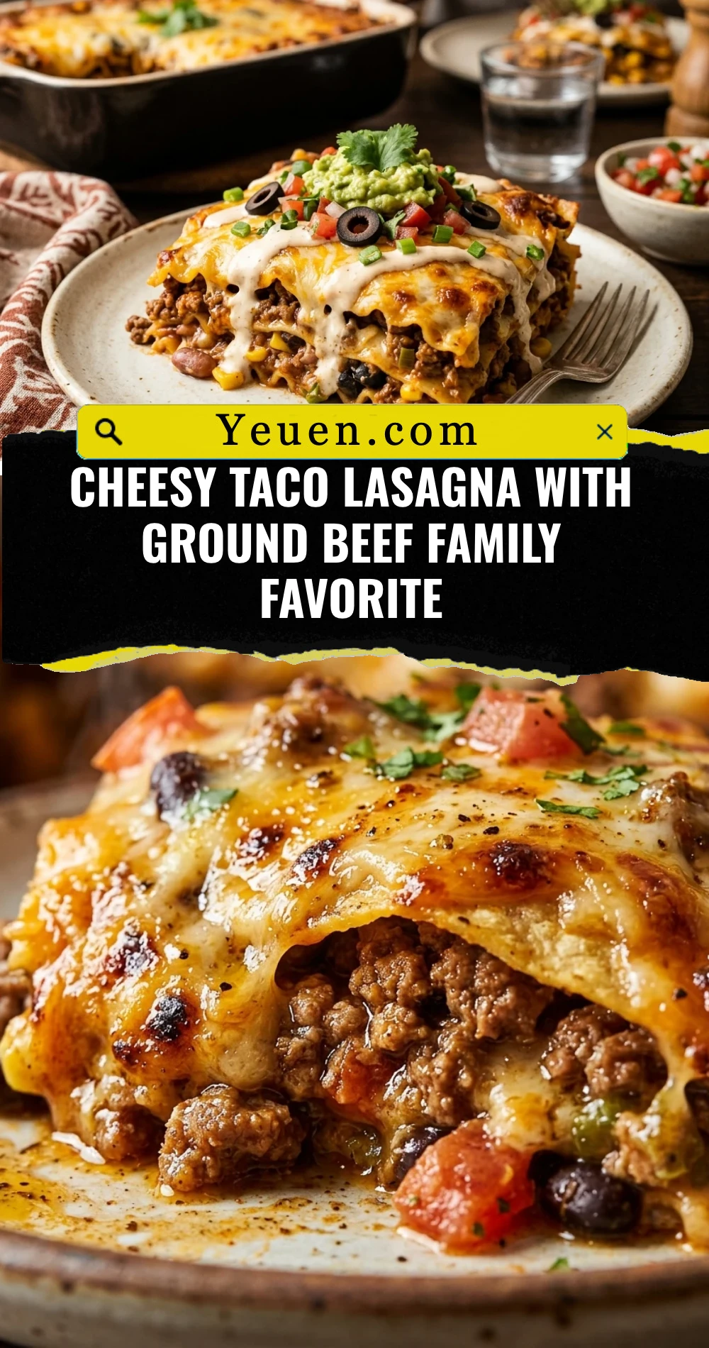 Cheesy Taco Lasagna With Ground Beef Family Favorite