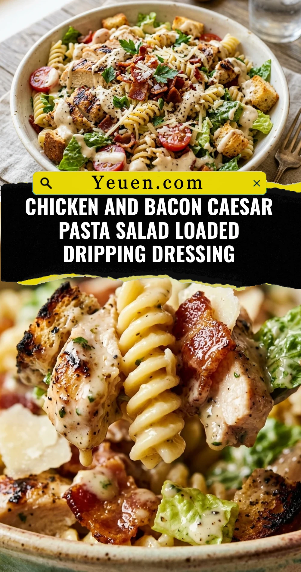 Chicken And Bacon Caesar Pasta Salad Loaded Dripping Dressing