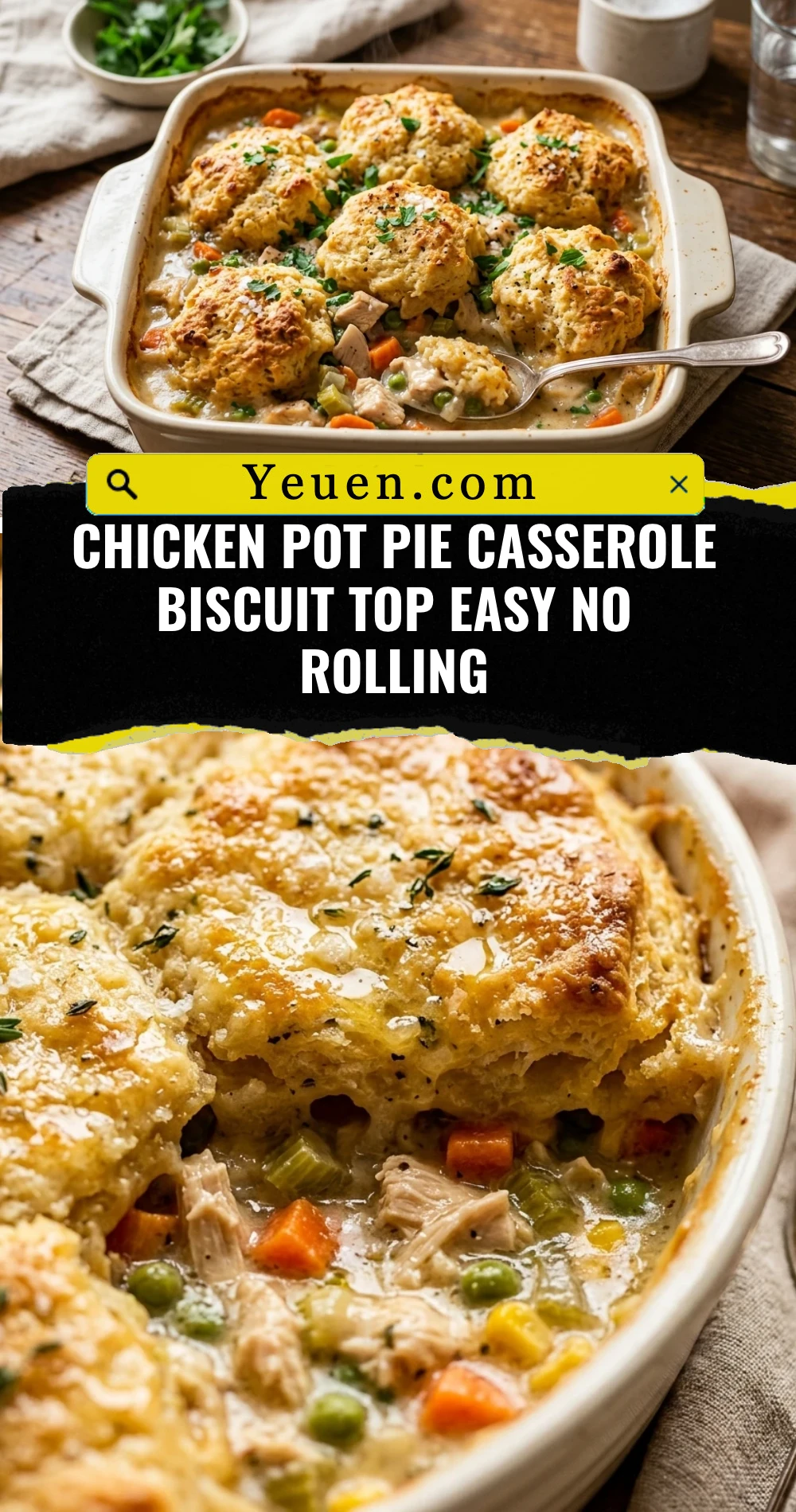 Chicken Pot Pie Casserole Biscuit Top Easy No Rolling