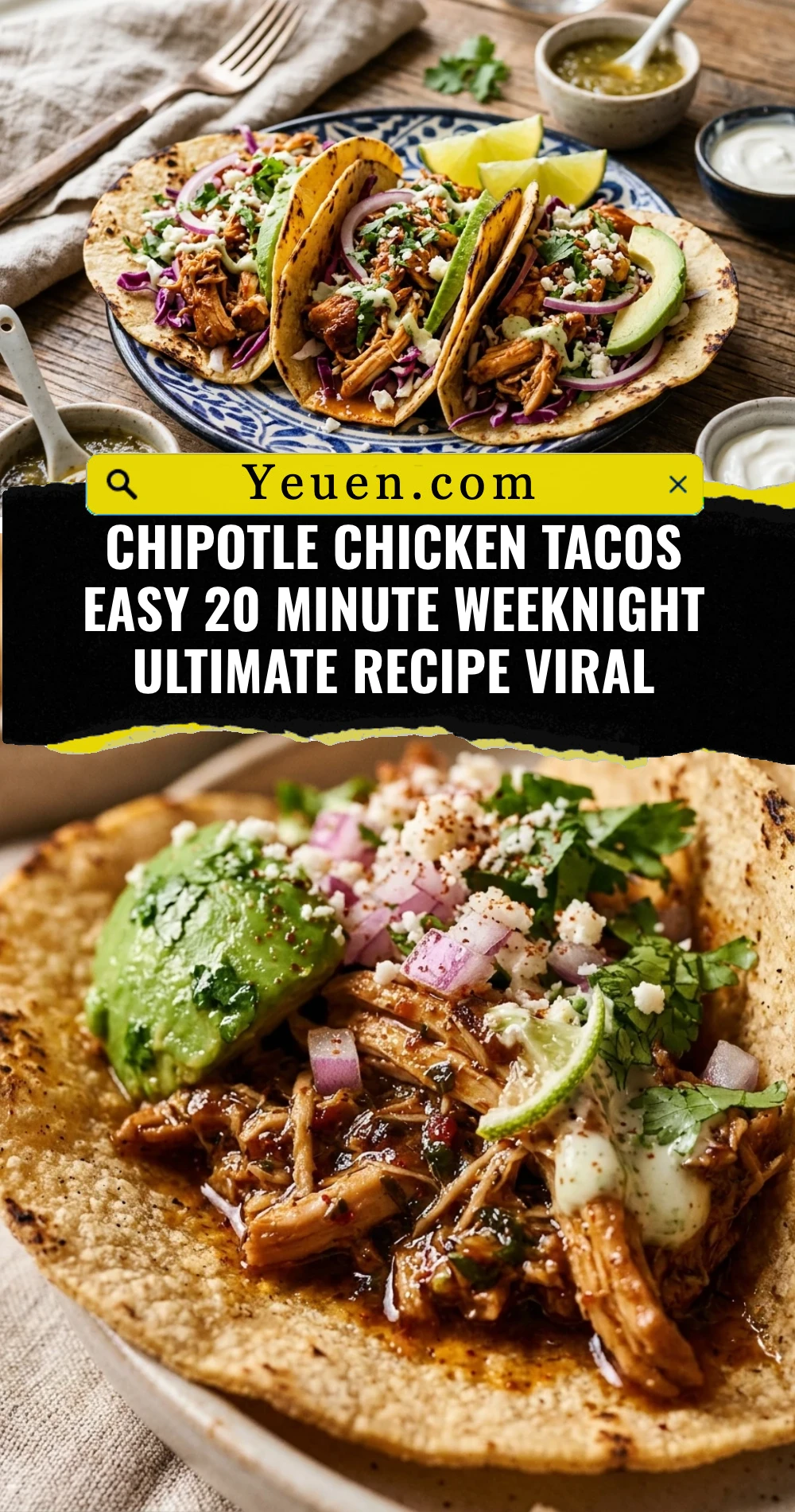 Chipotle Chicken Tacos Easy 20 Minute Weeknight Ultimate Recipe Viral
