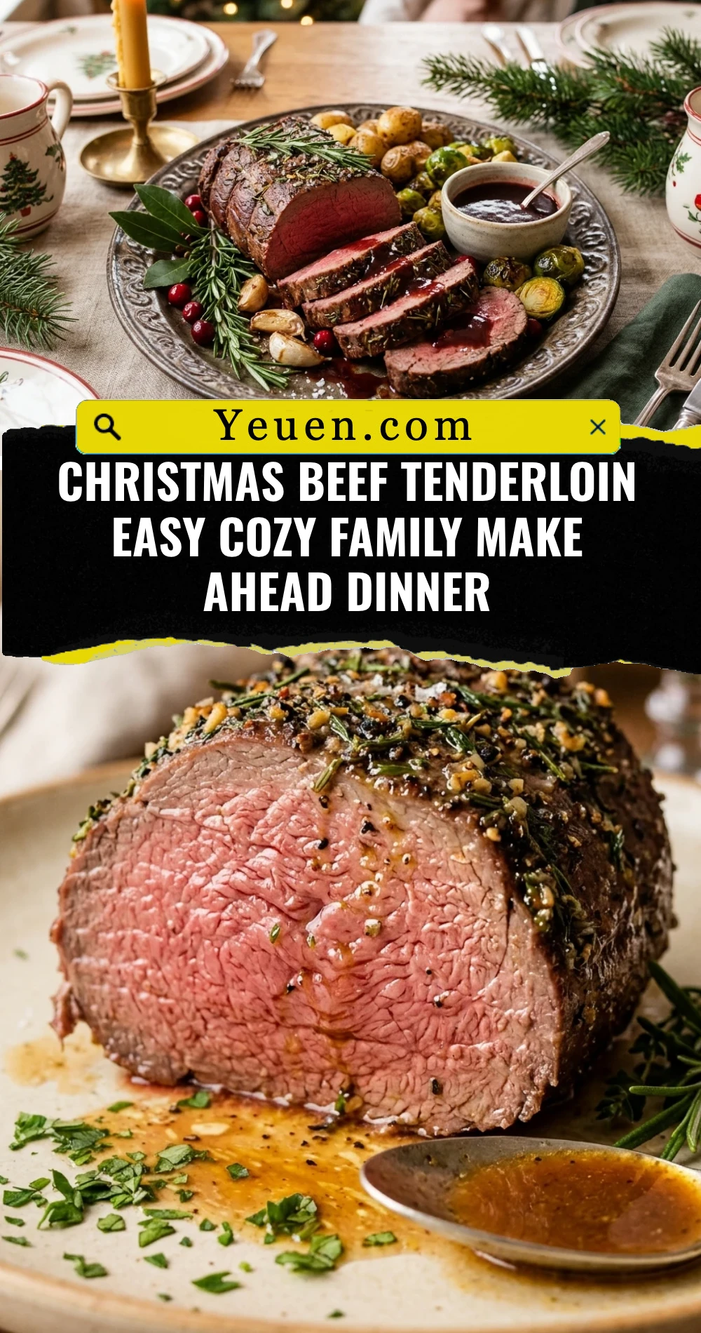 Christmas Beef Tenderloin Easy Cozy Family Make Ahead Dinner