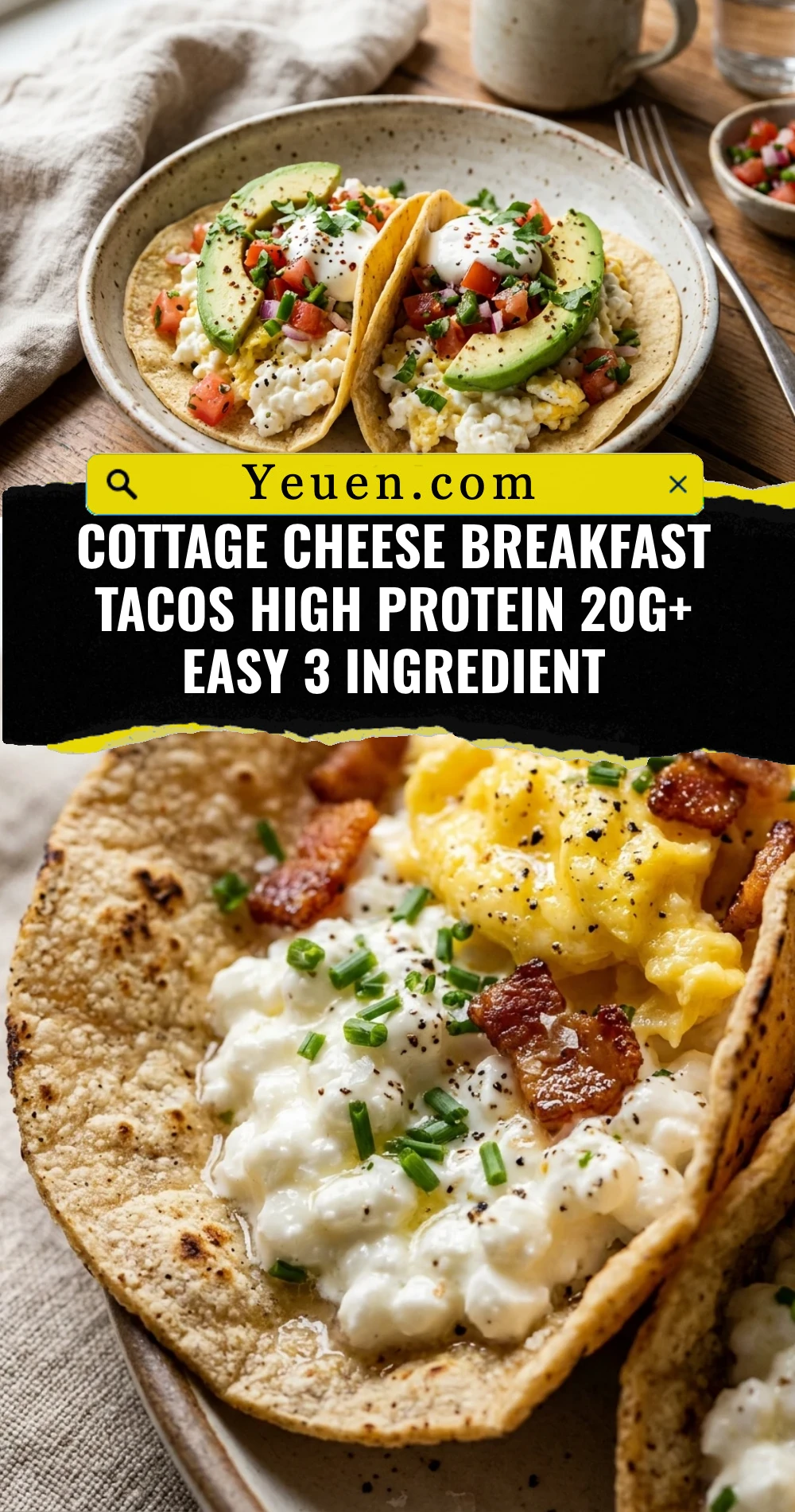 Cottage Cheese Breakfast Tacos High Protein 20g+ Easy 3 Ingredient