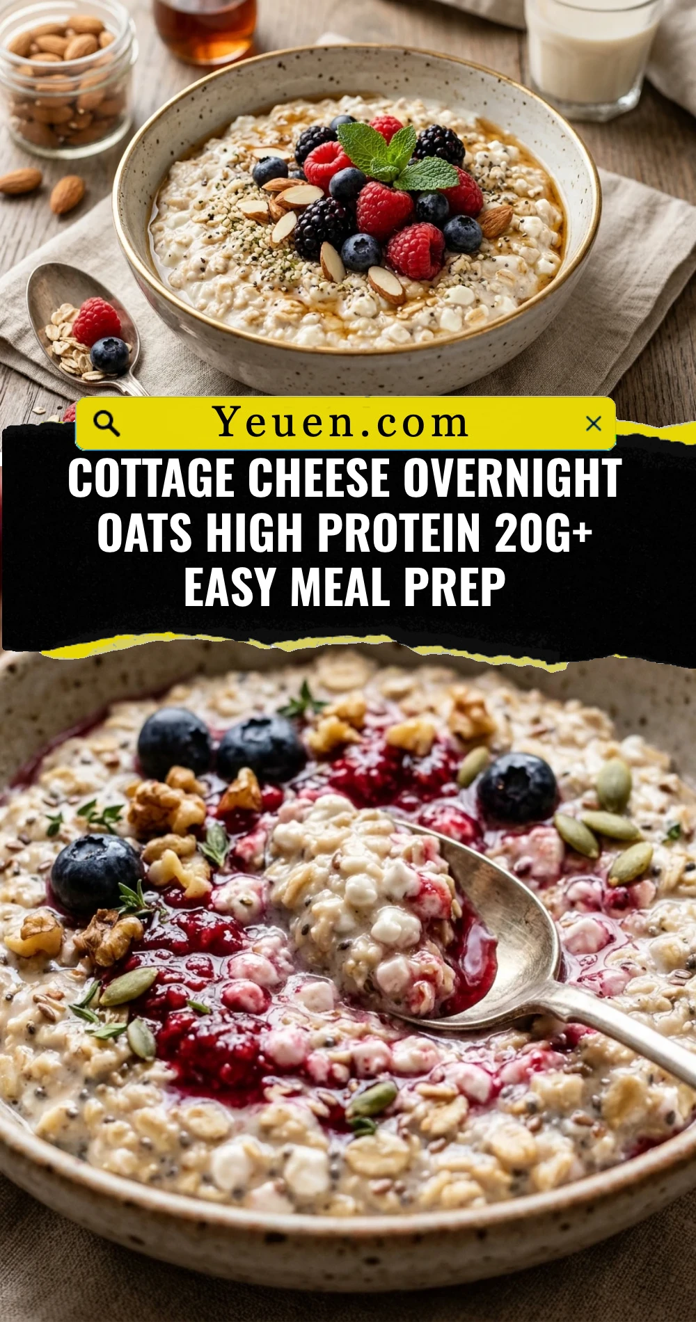 Cottage Cheese Overnight Oats High Protein 20g+ Easy Meal Prep