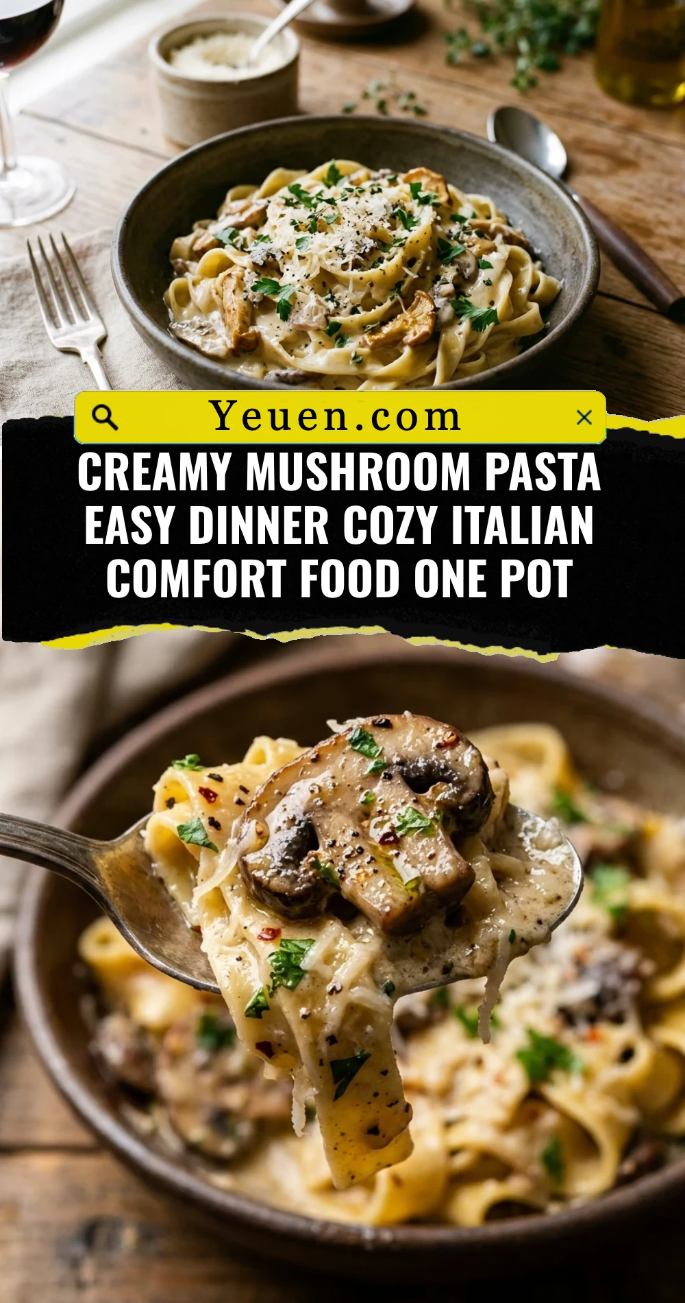 Creamy Mushroom Pasta Easy Dinner Cozy Italian Comfort Food One Pot