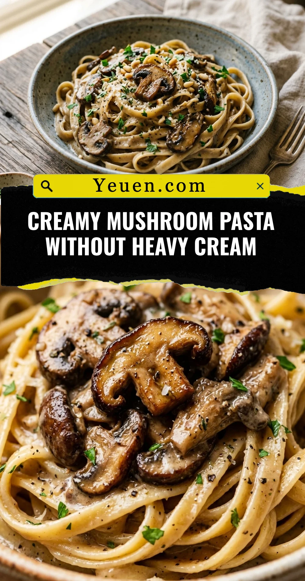 Creamy Mushroom Pasta Without Heavy Cream