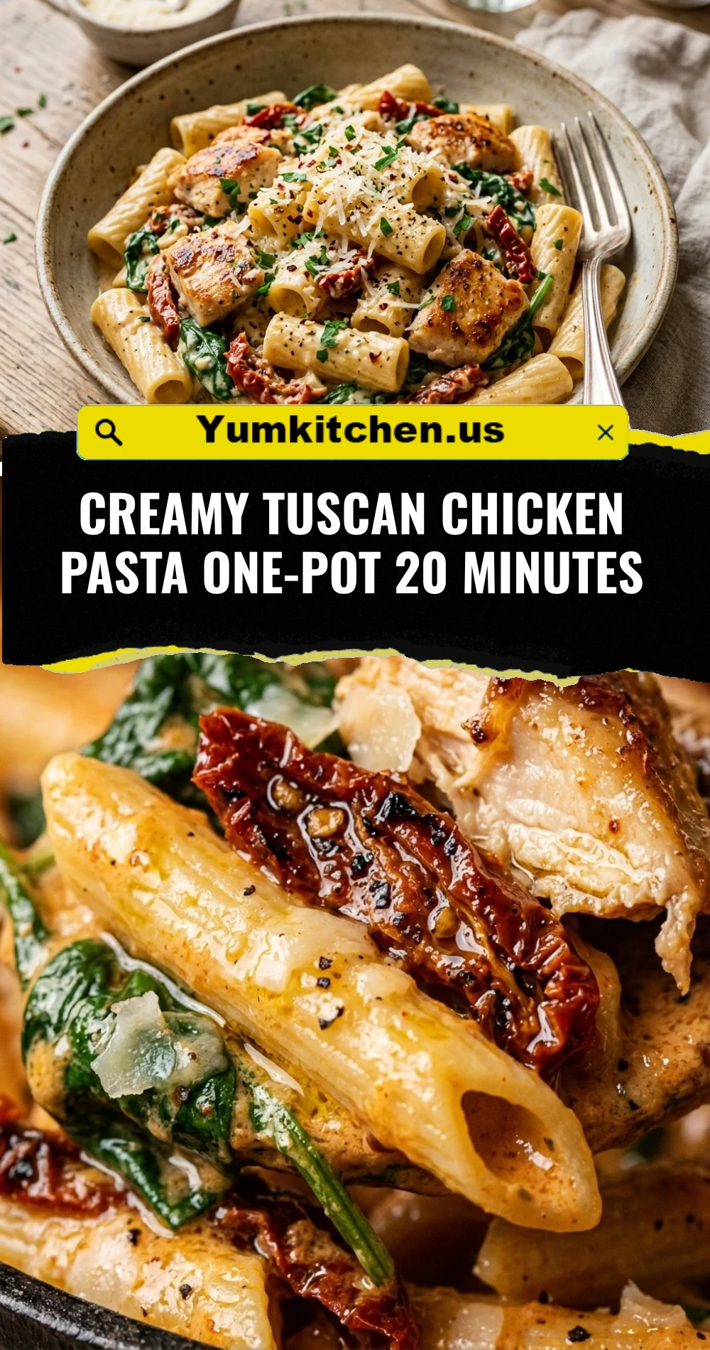 Creamy Tuscan Chicken Pasta One-Pot 20 Minutes