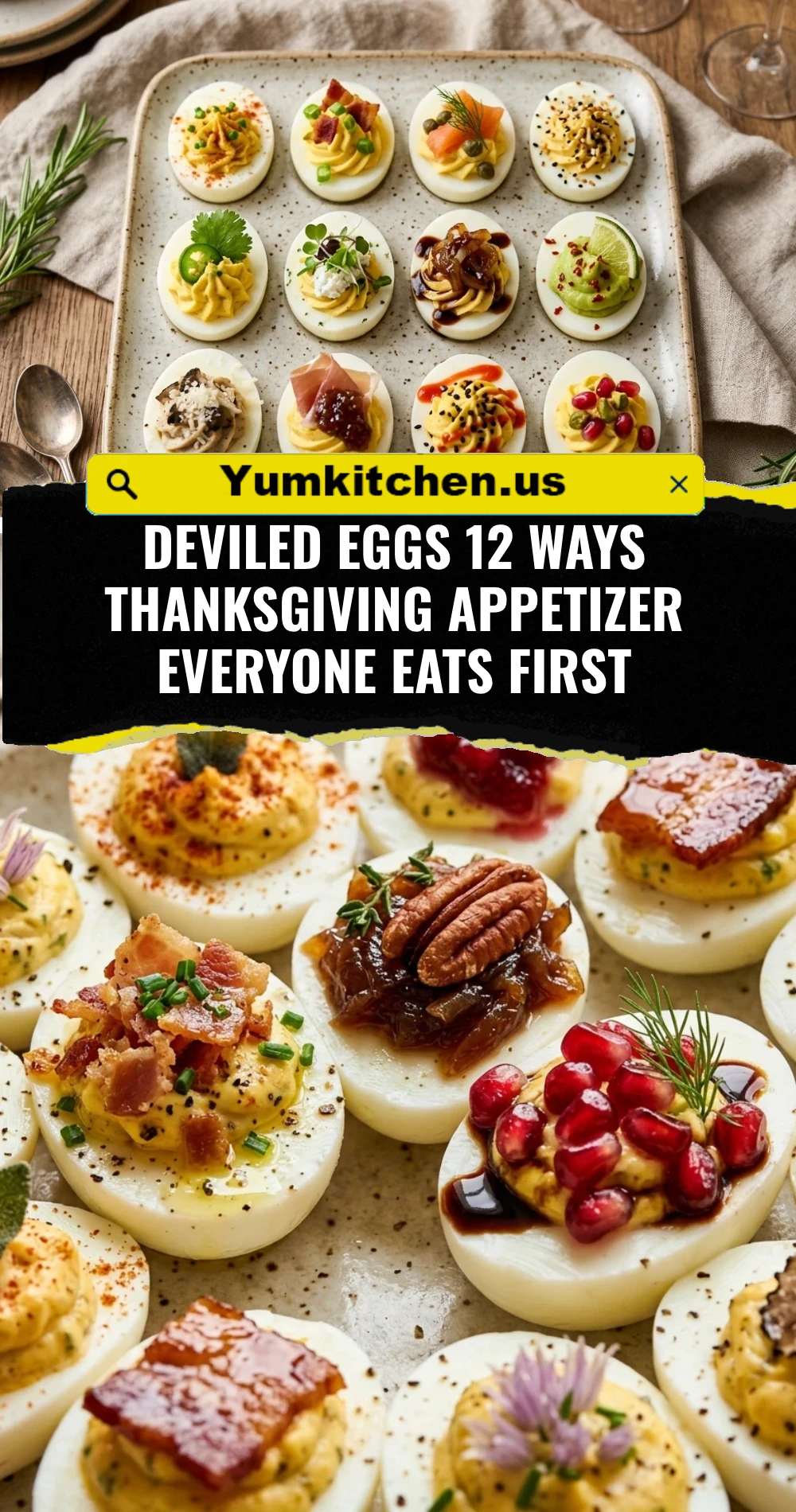Deviled Eggs 12 Ways Thanksgiving Appetizer Everyone Eats First