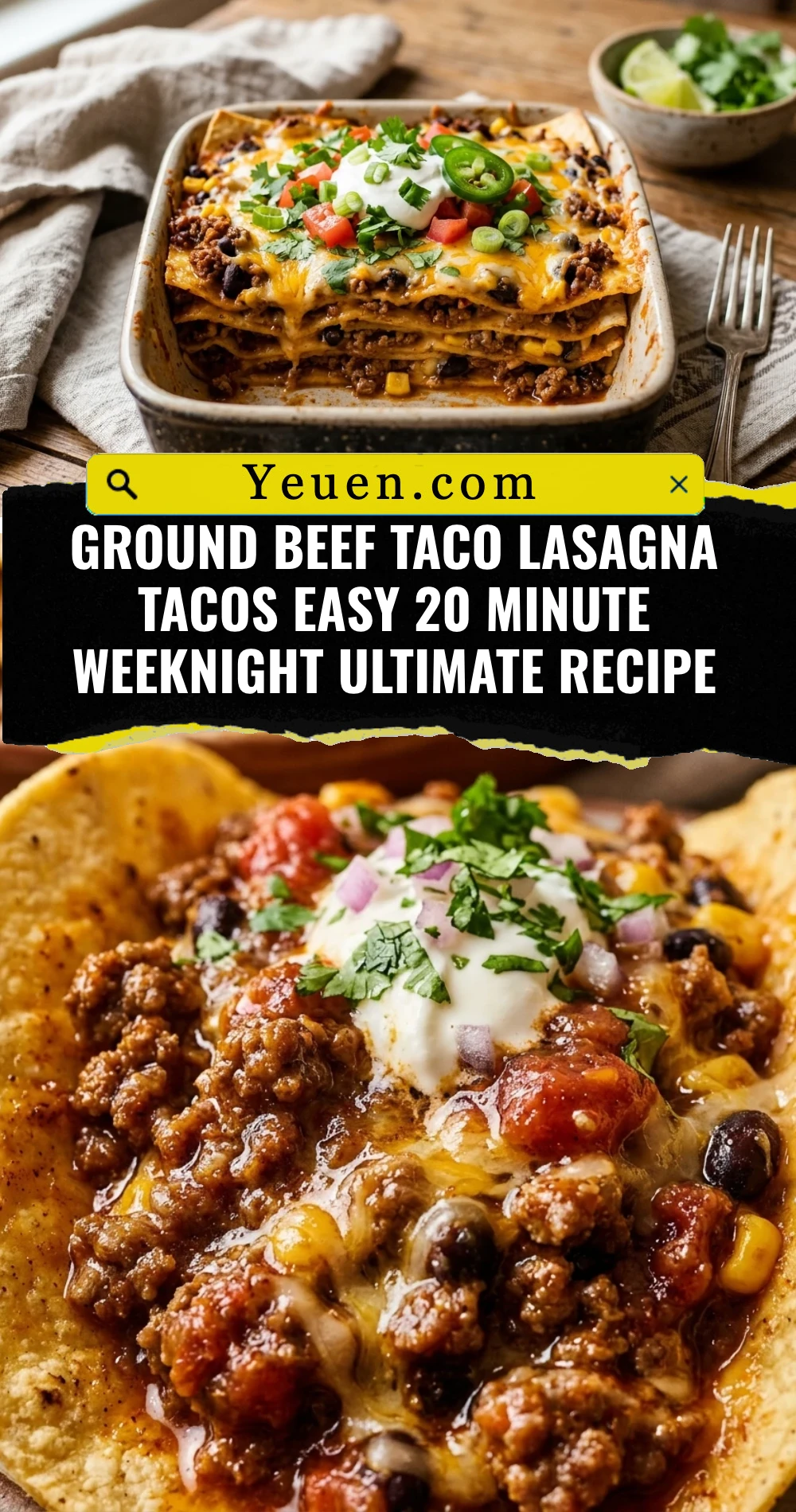Ground Beef Taco Lasagna Tacos Easy 20 Minute Weeknight Ultimate Recipe