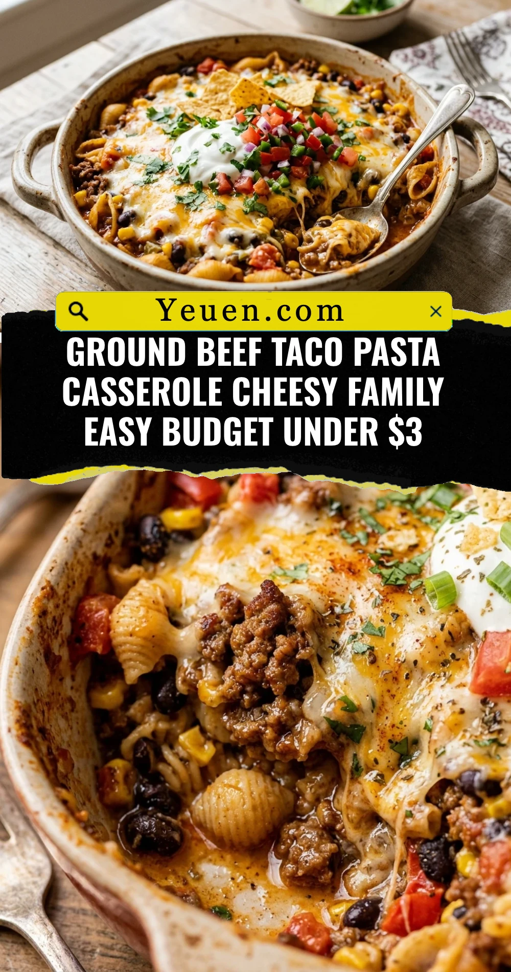 Ground Beef Taco Pasta Casserole Cheesy Family Easy Budget Under $3