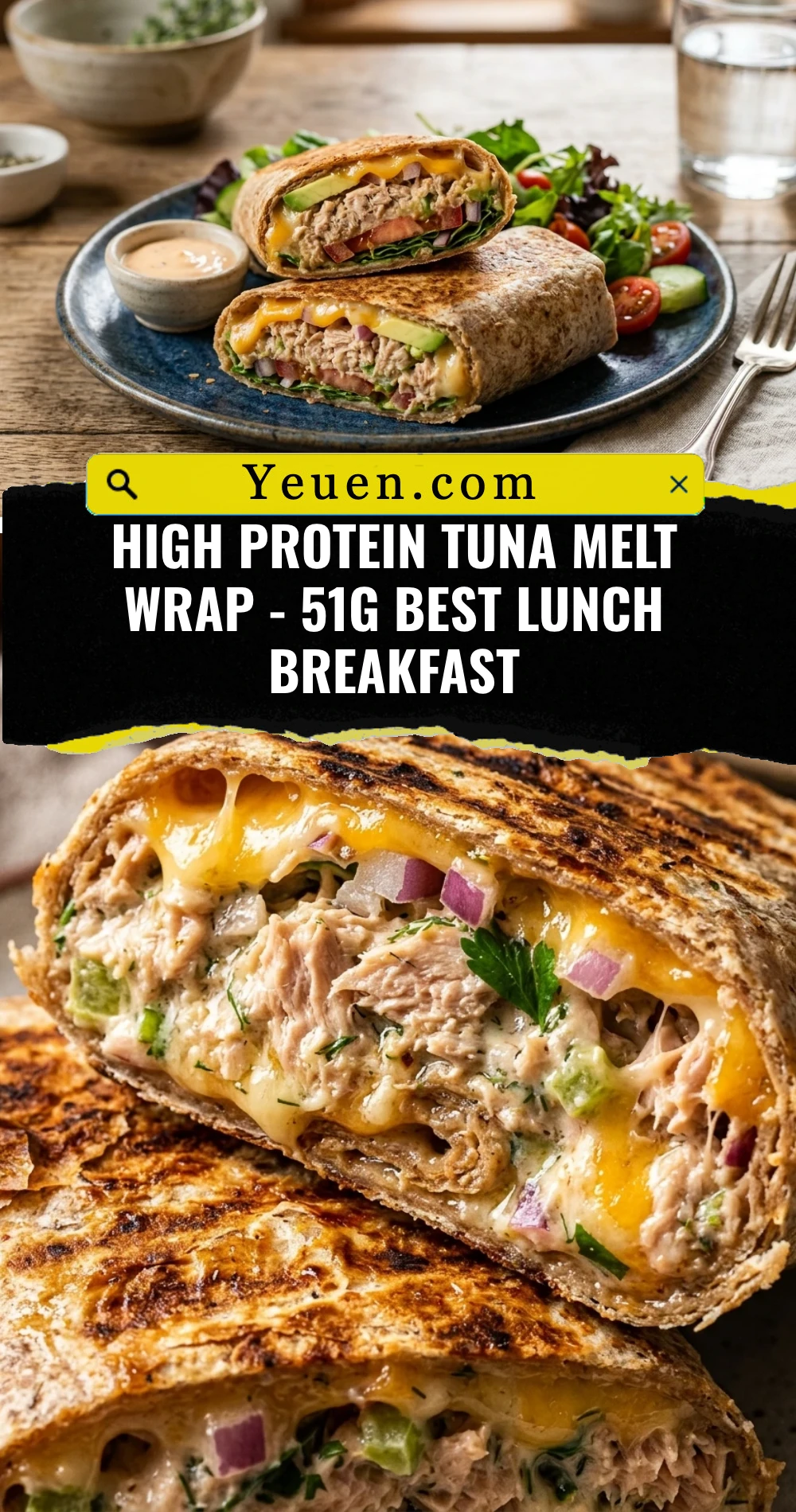 High Protein Tuna Melt Wrap - 51g Best Lunch Breakfast