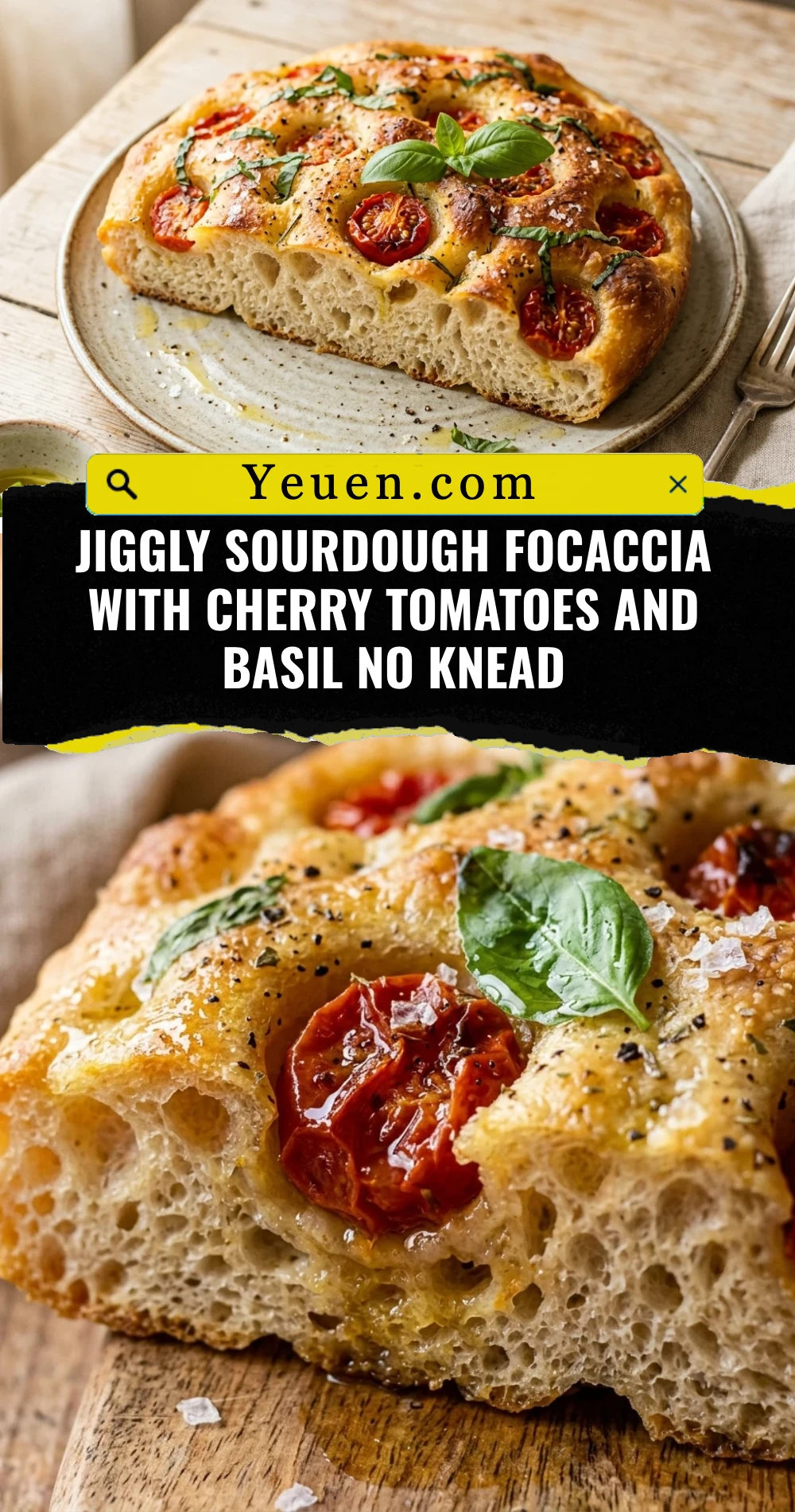 Jiggly Sourdough Focaccia With Cherry Tomatoes And Basil No Knead