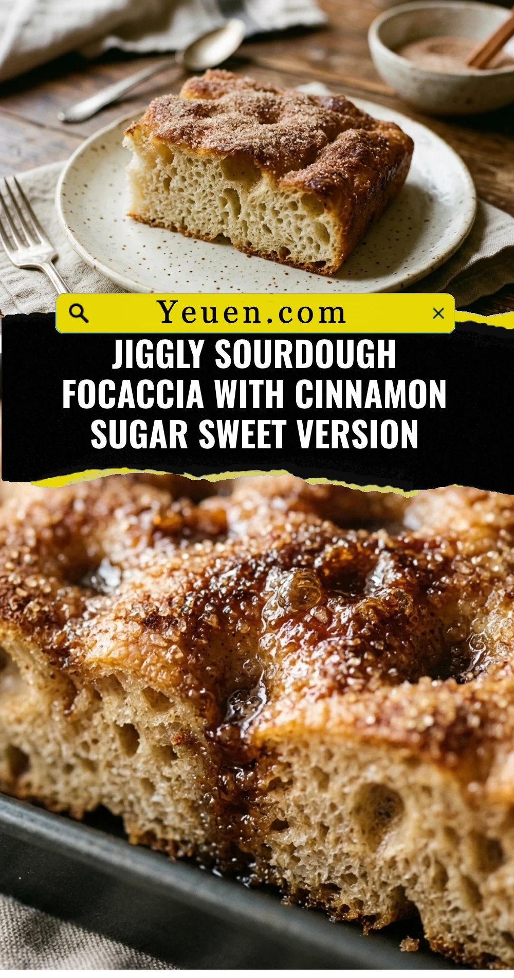 Jiggly Sourdough Focaccia With Cinnamon Sugar Sweet Version