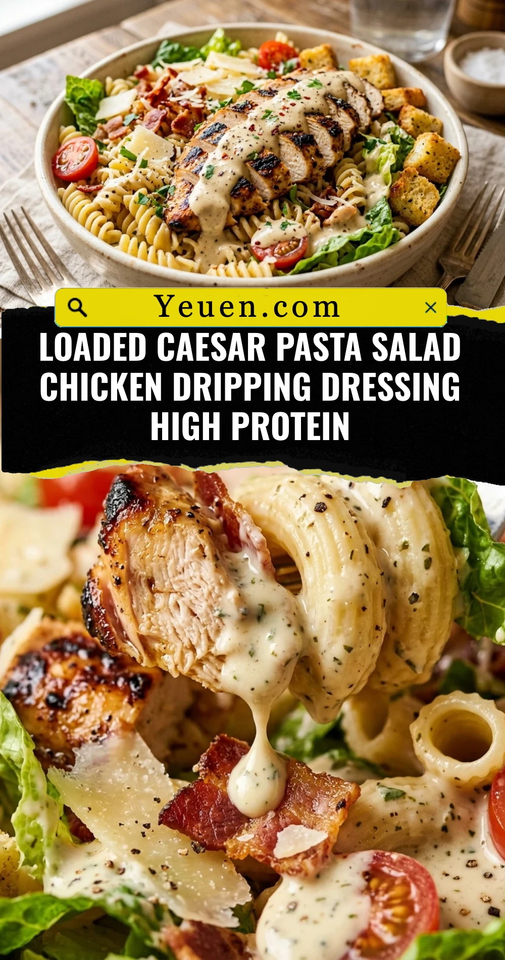 Loaded Caesar Pasta Salad Chicken Dripping Dressing High Protein
