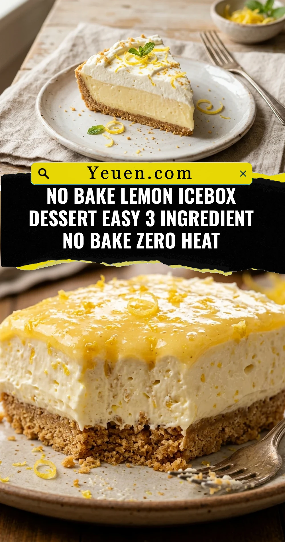 No Bake Lemon Icebox Dessert Easy 3 Ingredient No Bake Zero Heat