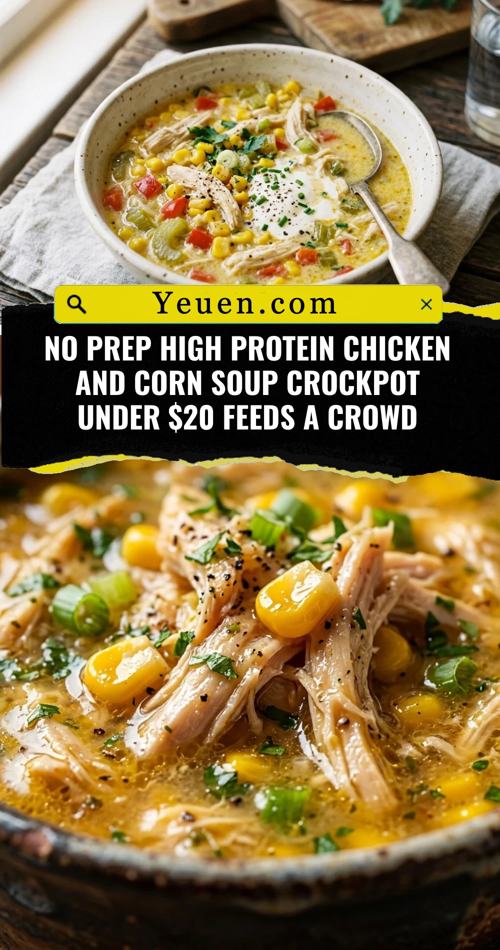 No Prep High Protein Chicken And Corn Soup Crockpot Under $20 Feeds A Crowd