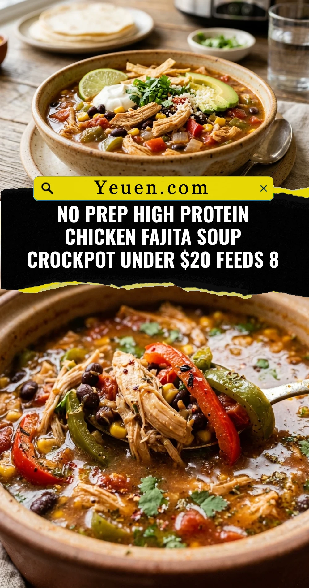 No Prep High Protein Chicken Fajita Soup Crockpot Under $20 Feeds 8