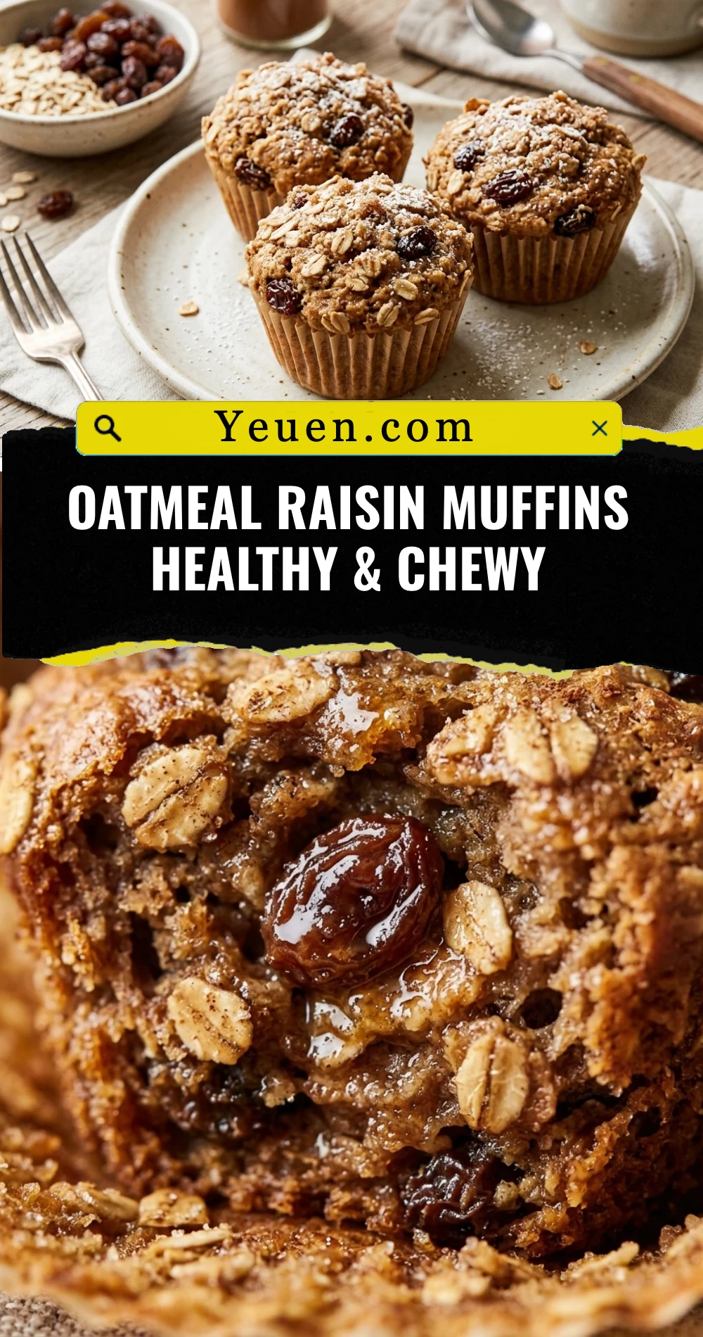 Oatmeal Raisin Muffins Healthy & Chewy