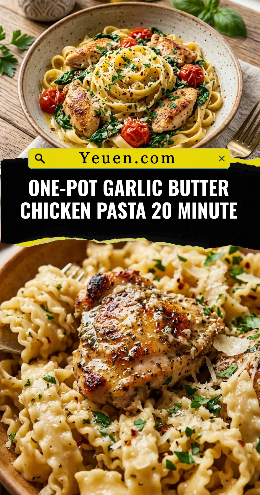 One-Pot Garlic Butter Chicken Pasta 20 Minute
