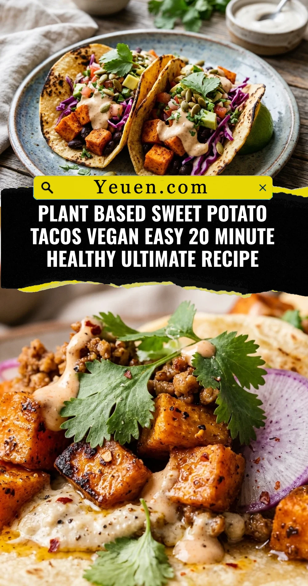 Plant Based Sweet Potato Tacos Vegan Easy 20 Minute Healthy Ultimate Recipe