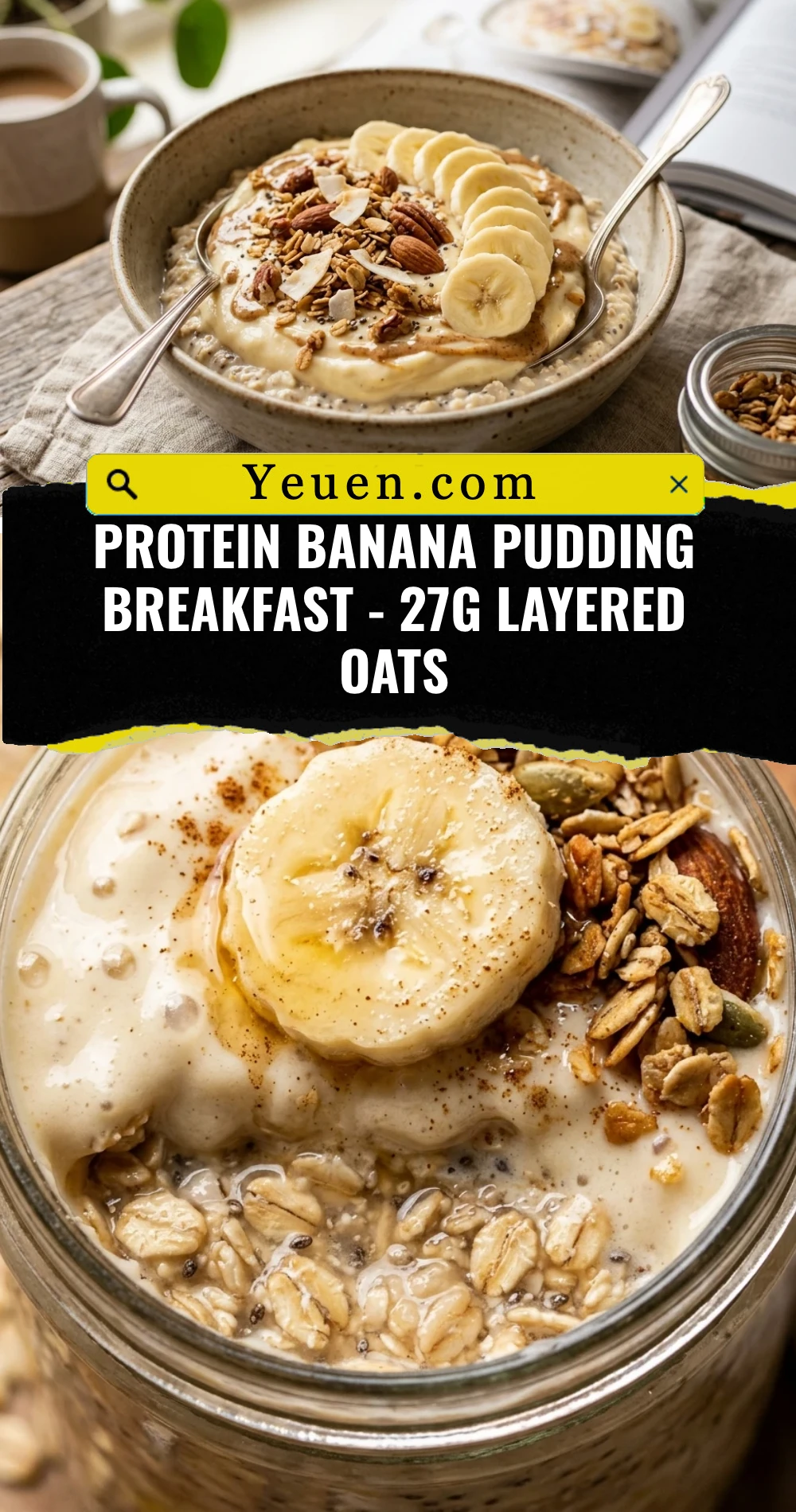 Protein Banana Pudding Breakfast - 27g Layered Oats