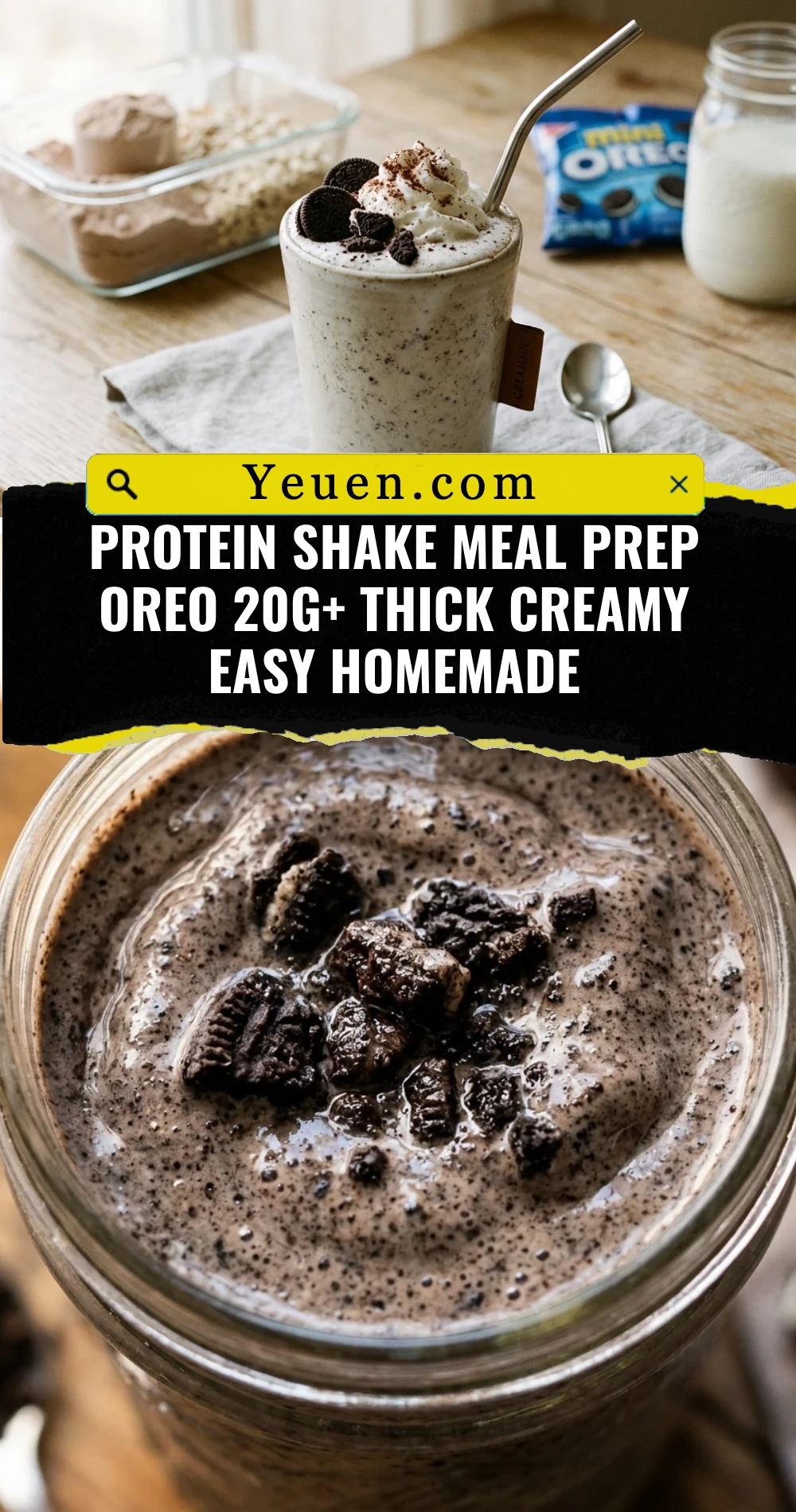 Protein Shake Meal Prep Oreo 20g+ Thick Creamy Easy Homemade