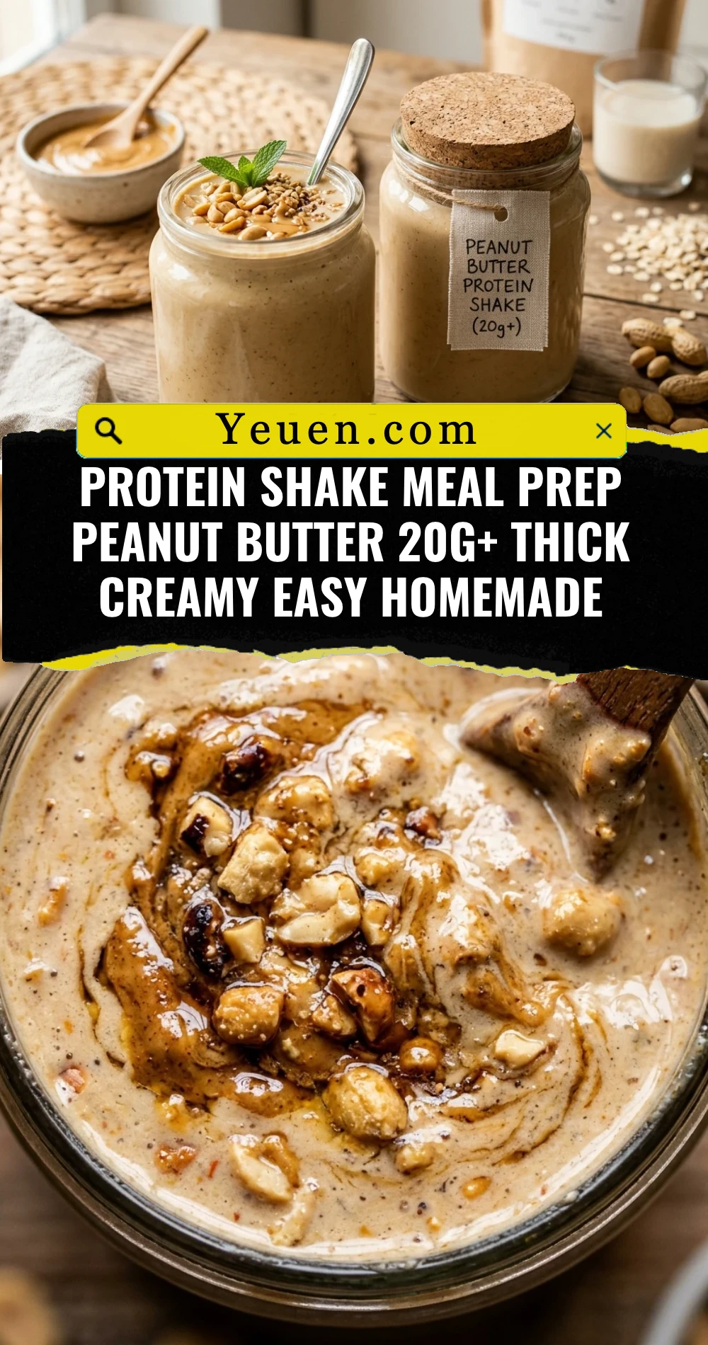 Protein Shake Meal Prep Peanut Butter 20g+ Thick Creamy Easy Homemade