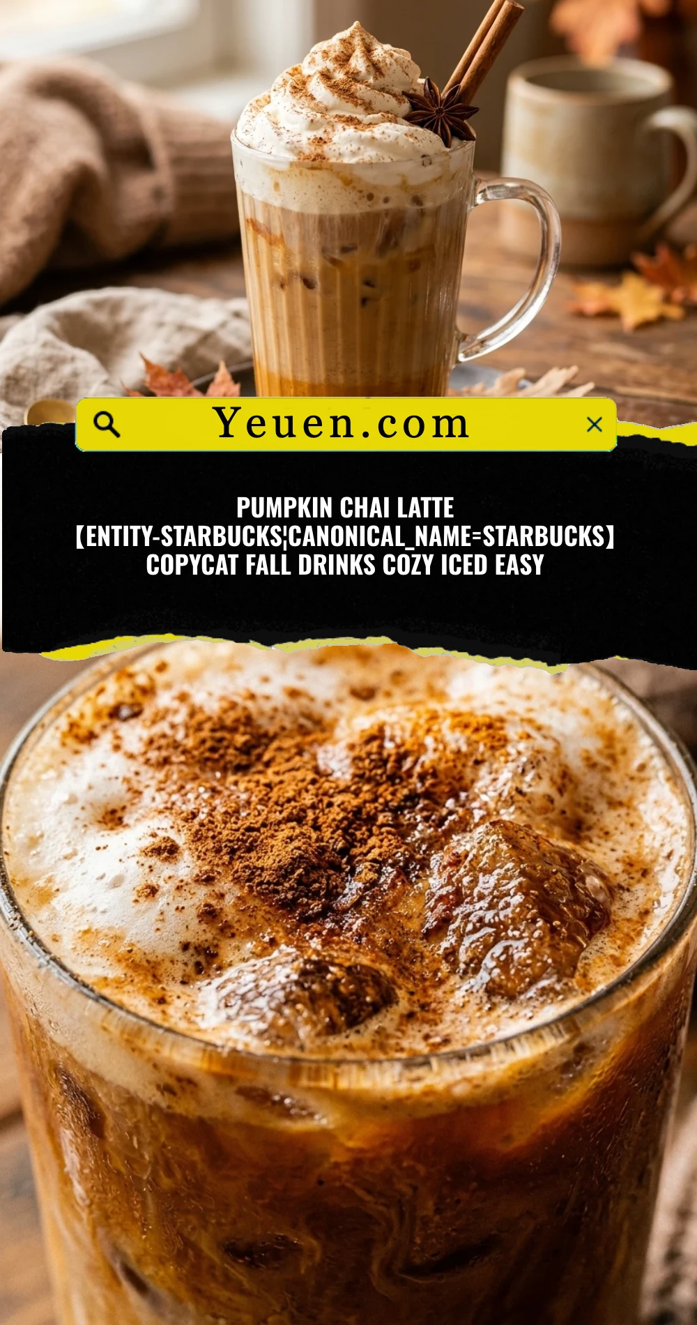 Pumpkin Chai Latte 【entity-Starbucks¦canonical_name=Starbucks】 Copycat Fall Drinks Cozy Iced Easy