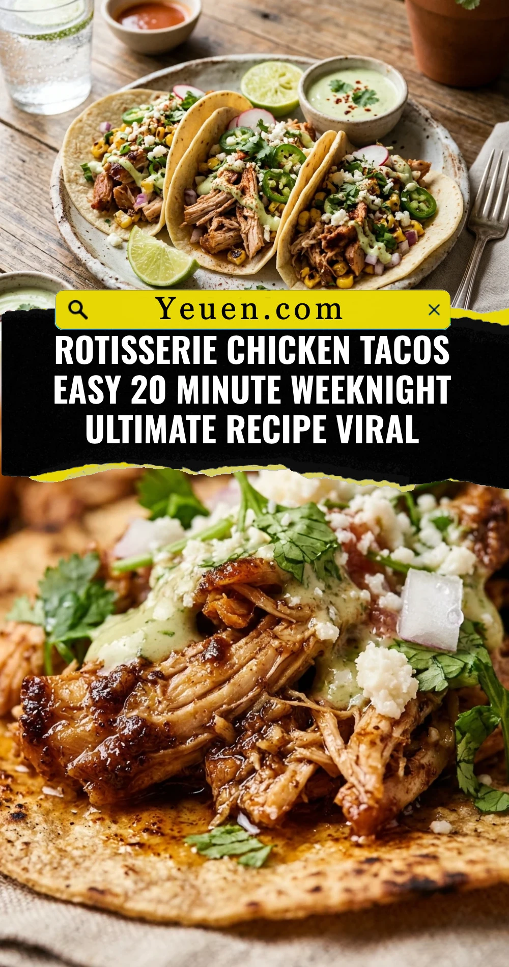 Rotisserie Chicken Tacos Easy 20 Minute Weeknight Ultimate Recipe Viral