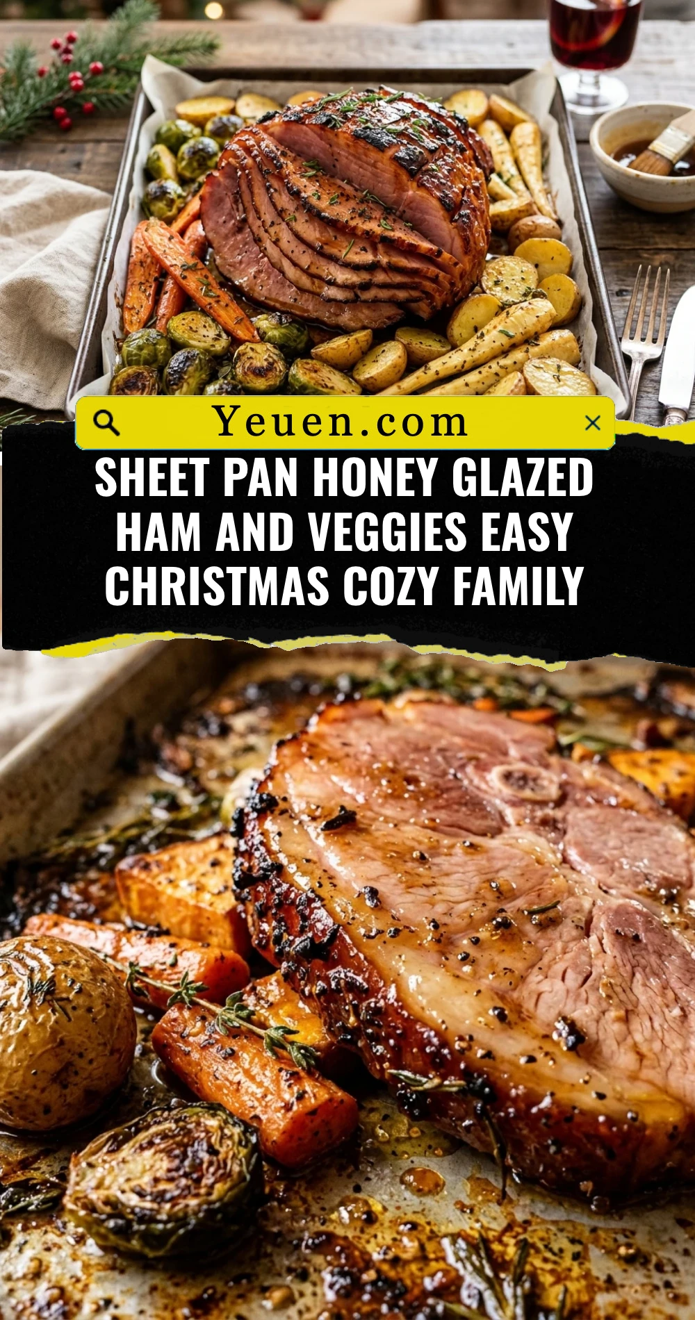 Sheet Pan Honey Glazed Ham And Veggies Easy Christmas Cozy Family