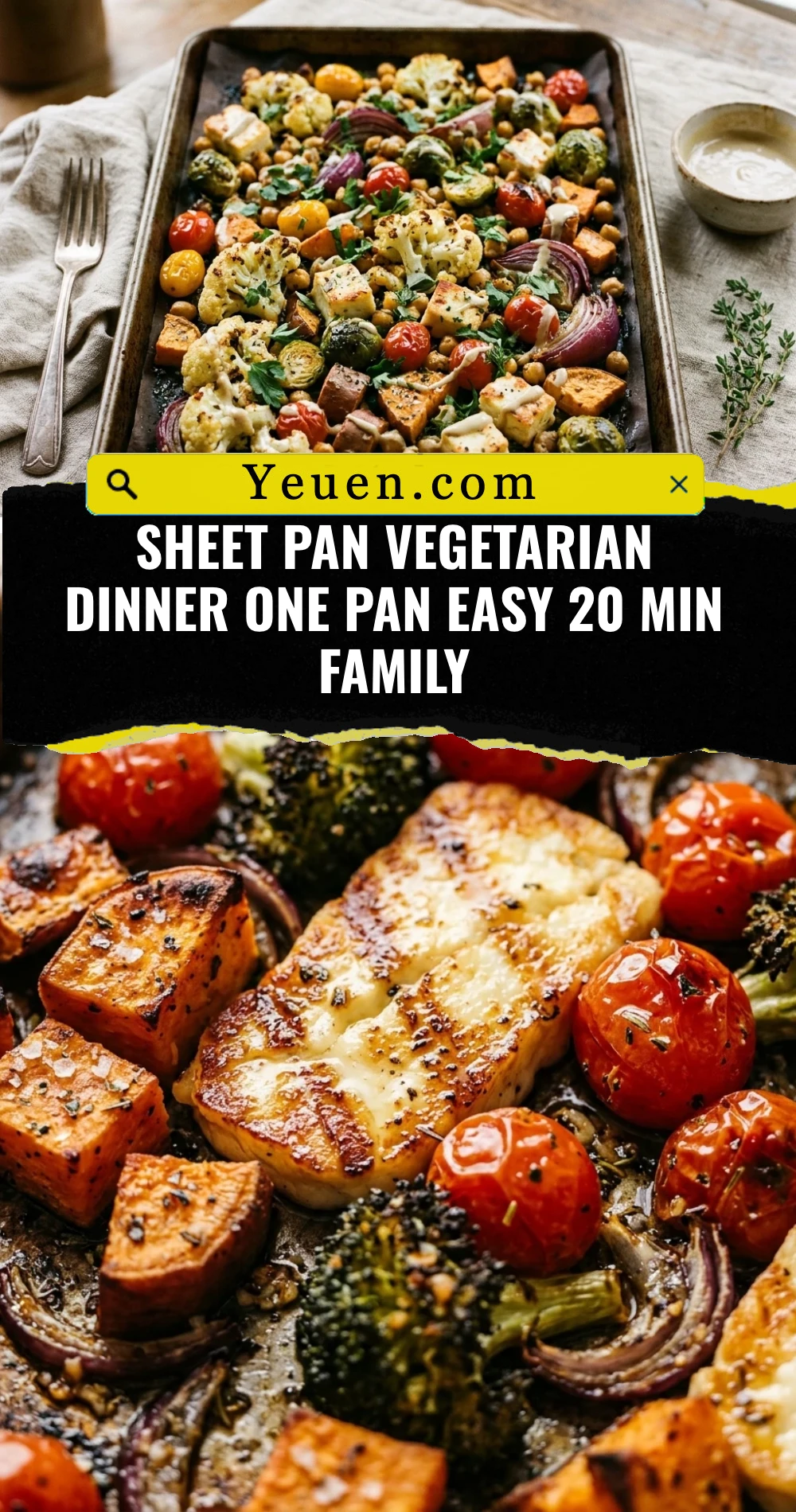 Sheet Pan Vegetarian Dinner One Pan Easy 20 Min Family