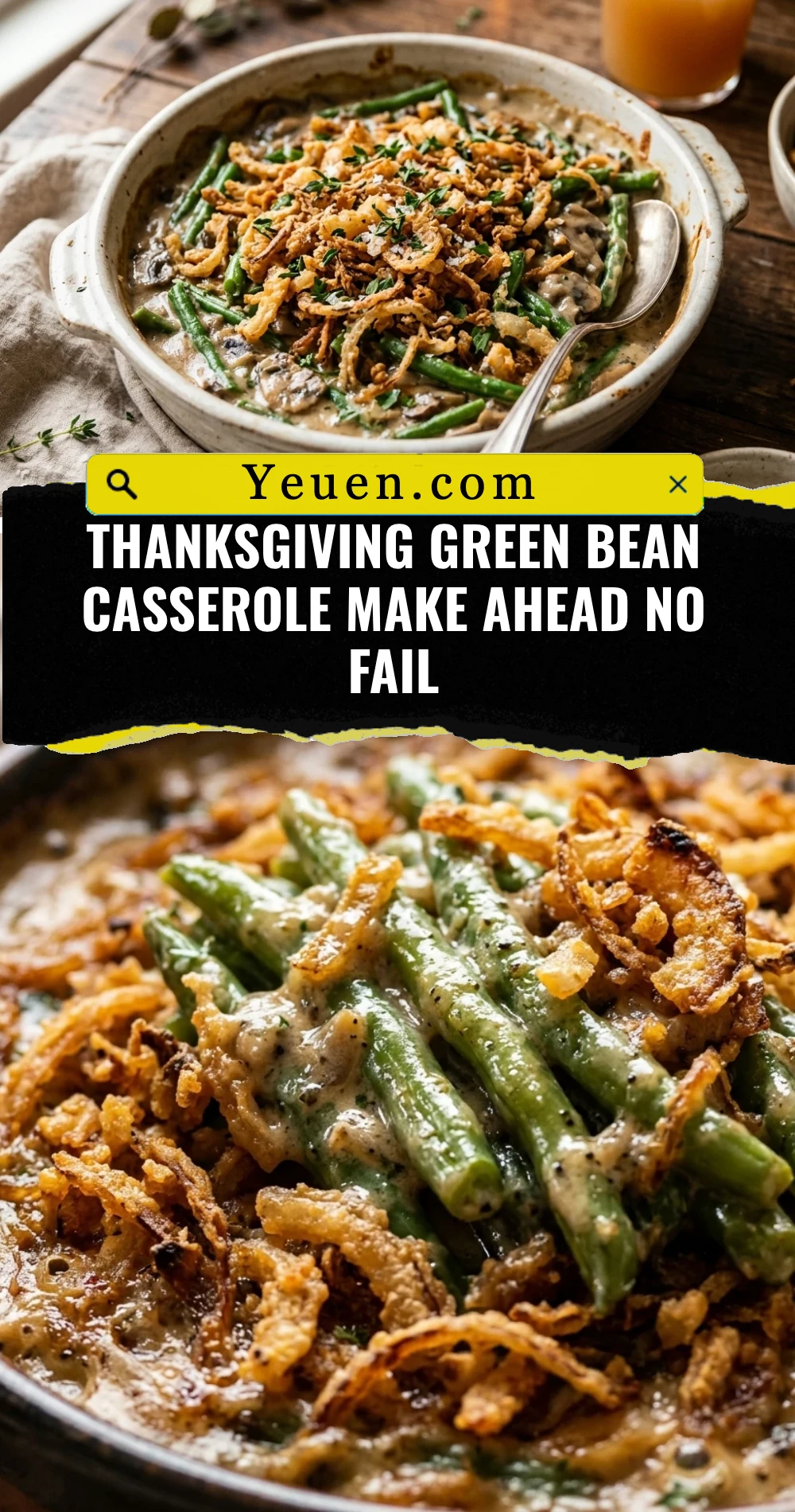 Thanksgiving Green Bean Casserole Make Ahead No Fail
