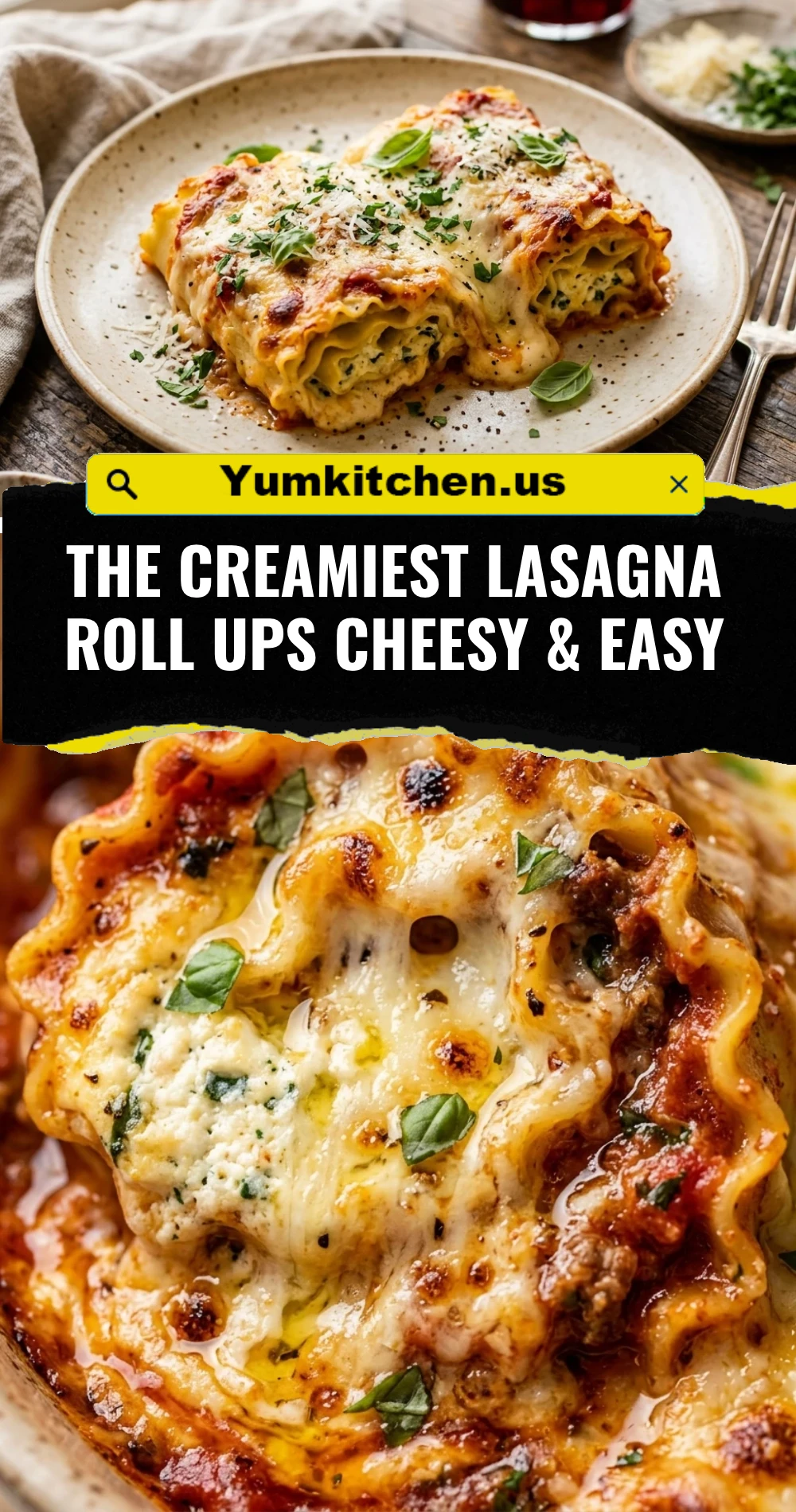 The Creamiest Lasagna Roll Ups Cheesy & Easy