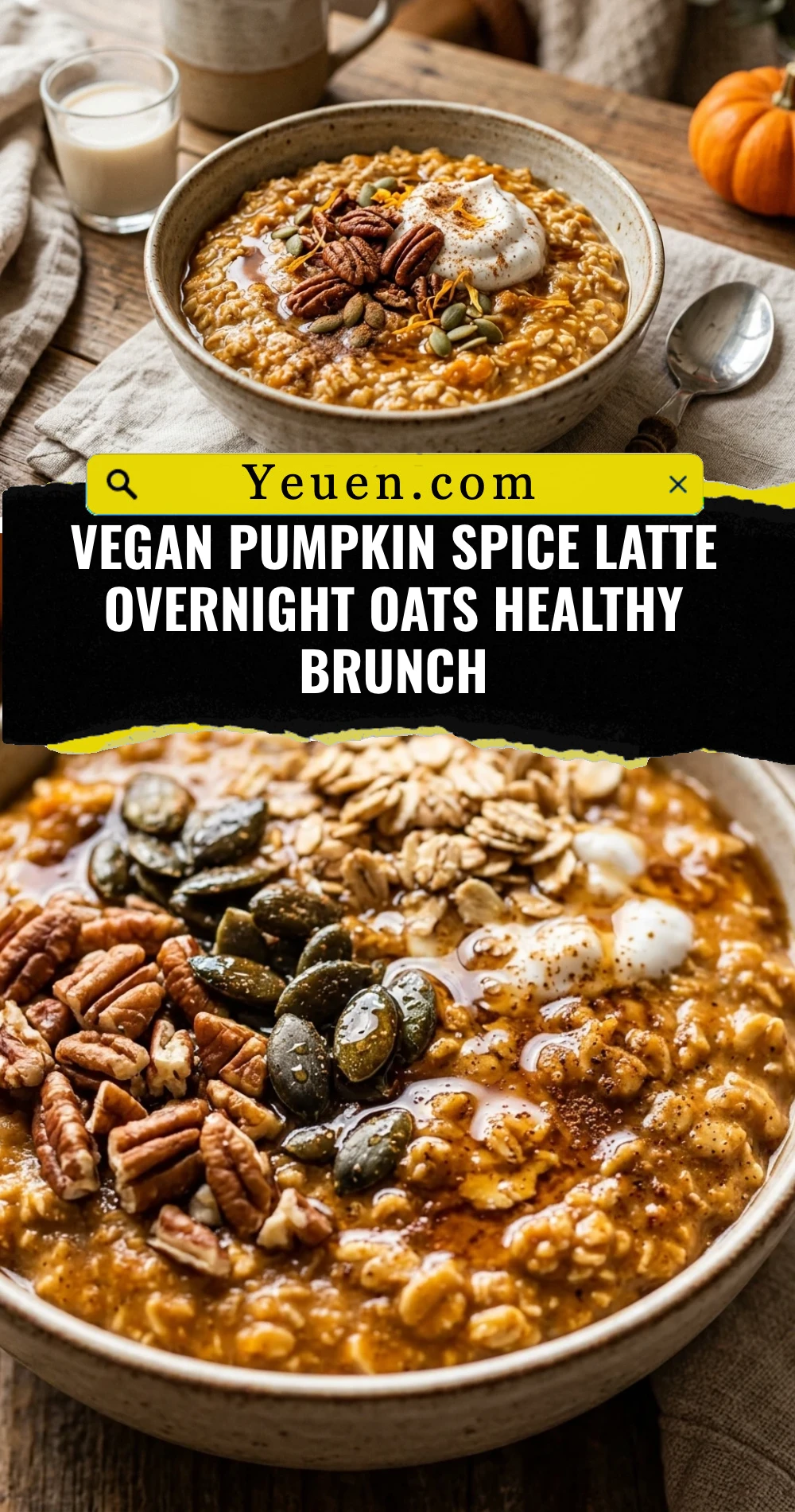 Vegan Pumpkin Spice Latte Overnight Oats Healthy Brunch
