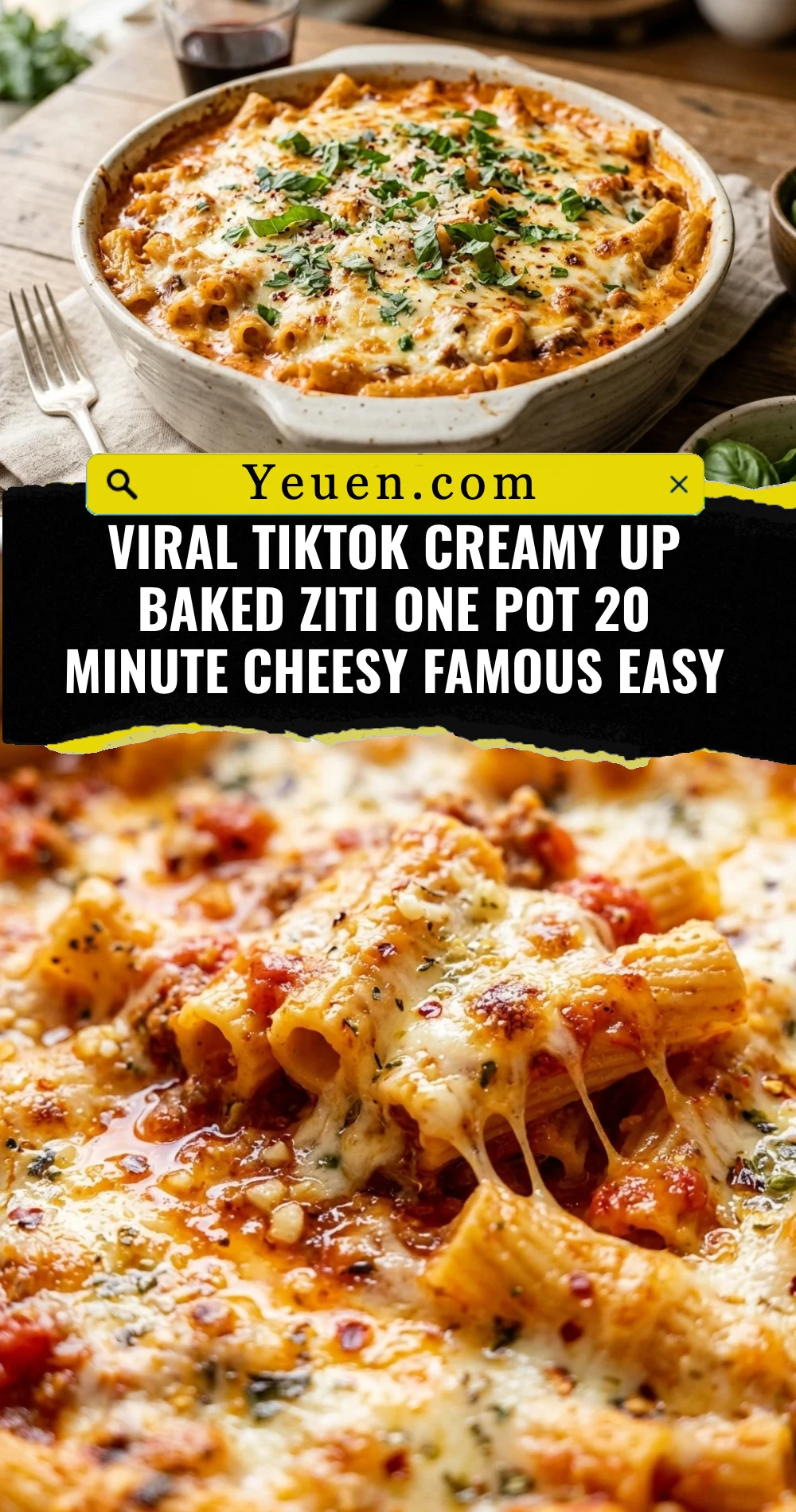 Viral TikTok Creamy Up Baked Ziti One Pot 20 Minute Cheesy Famous Easy