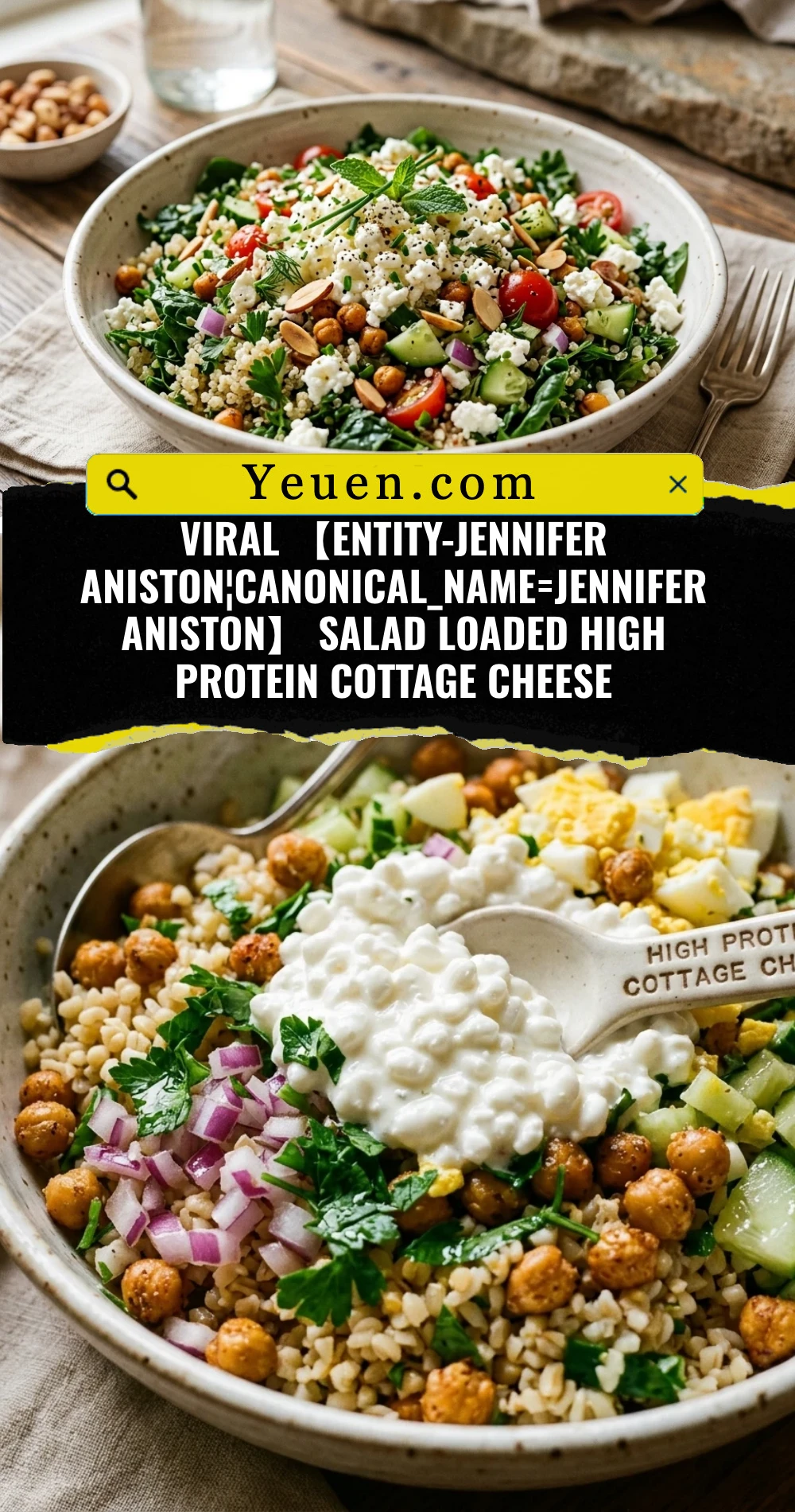 Viral 【entity-Jennifer Aniston¦canonical_name=Jennifer Aniston】 Salad Loaded High Protein Cottage Cheese